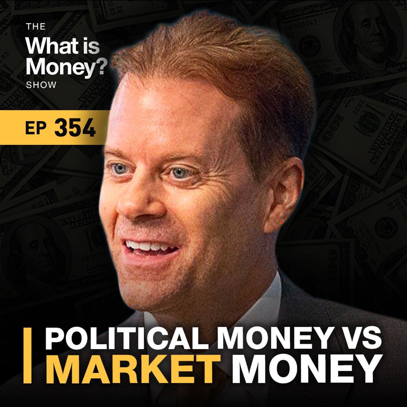 Political Money vs Market Money with Jeff Deist (WiM354)