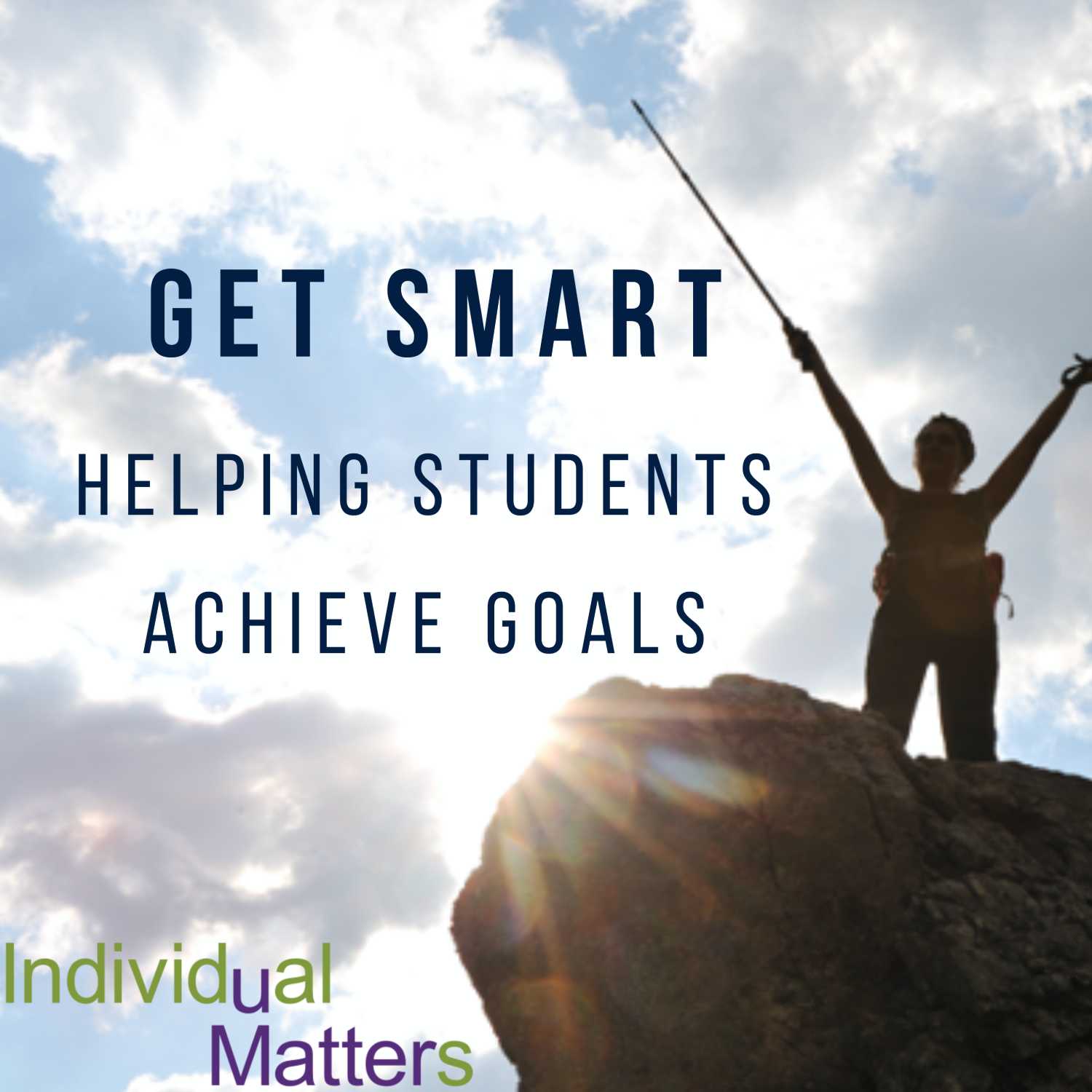 Get SMART: Helping Students Achieve Goals