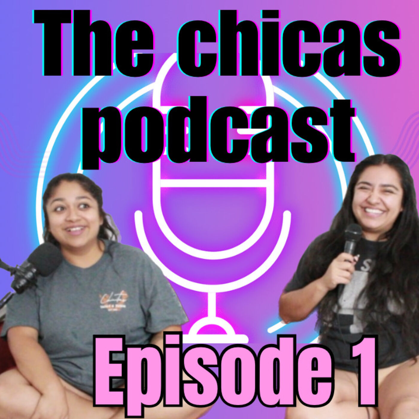 ⁣Welcome to The Chicas Podcast