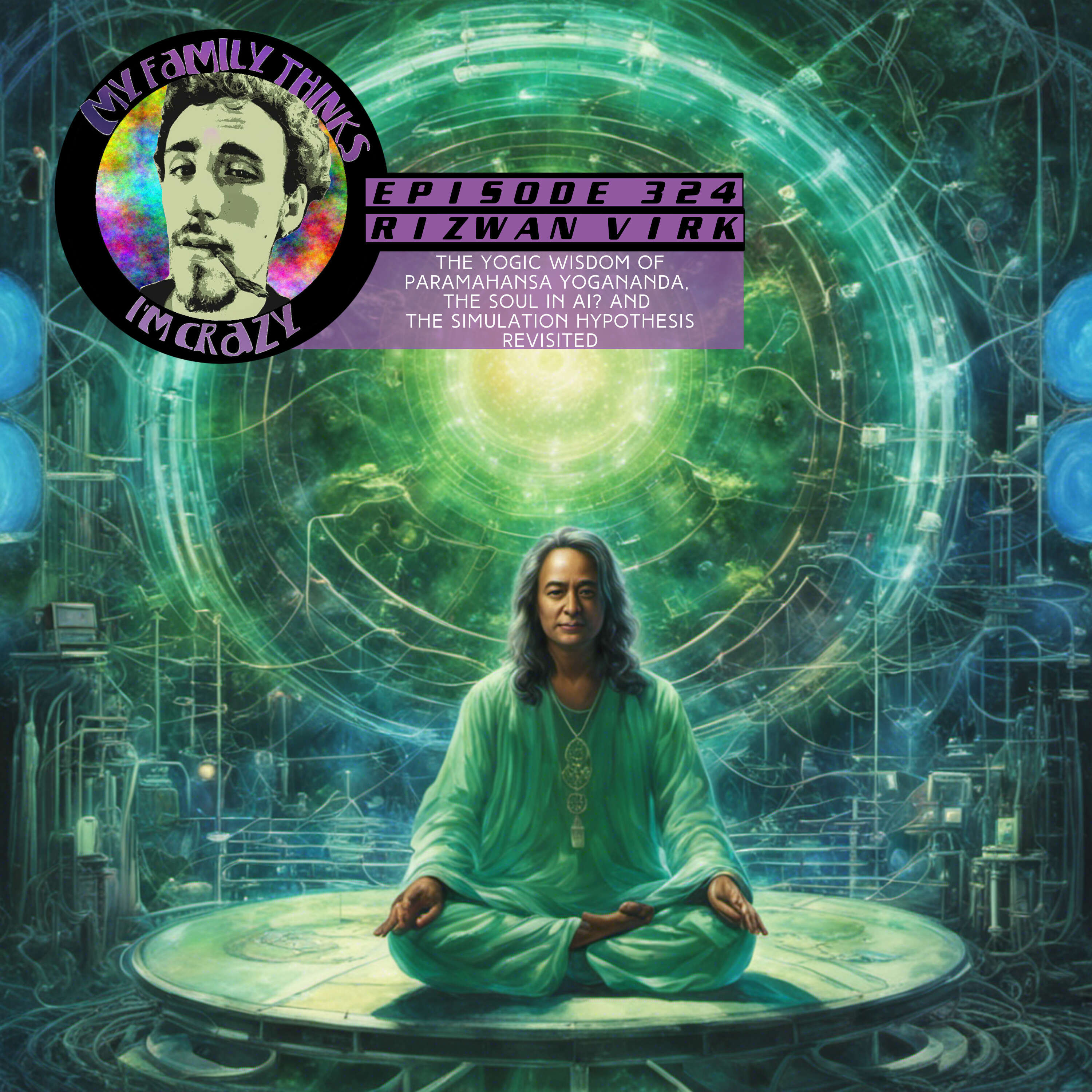 ⁣Rizwan Virk | The Yogic Wisdom of Paramahansa Yogananda, The Soul in AI? and The Simulation Hypothesis Revisited