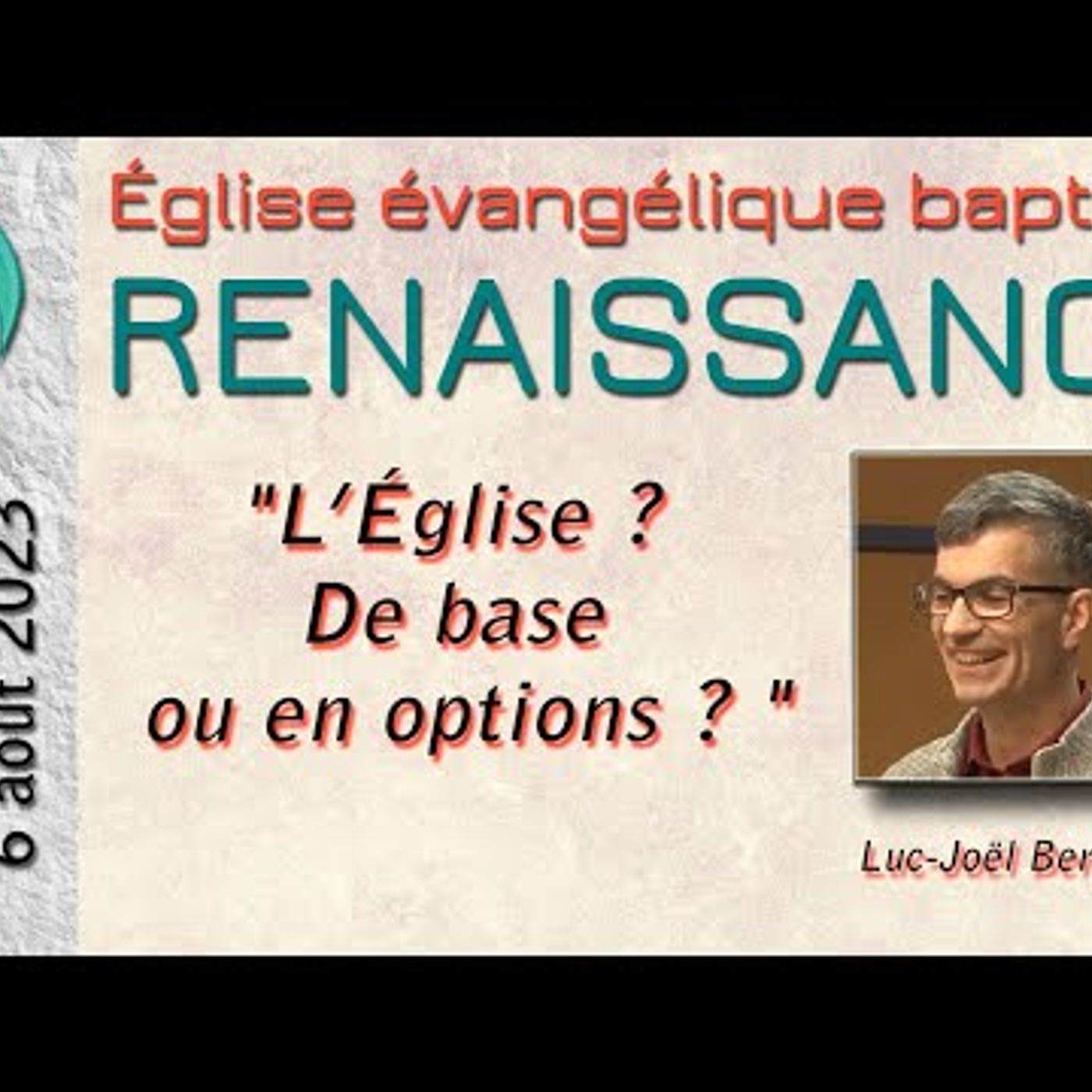 Eglise Baptiste Renaissance - L'Église- de base- ou en option...