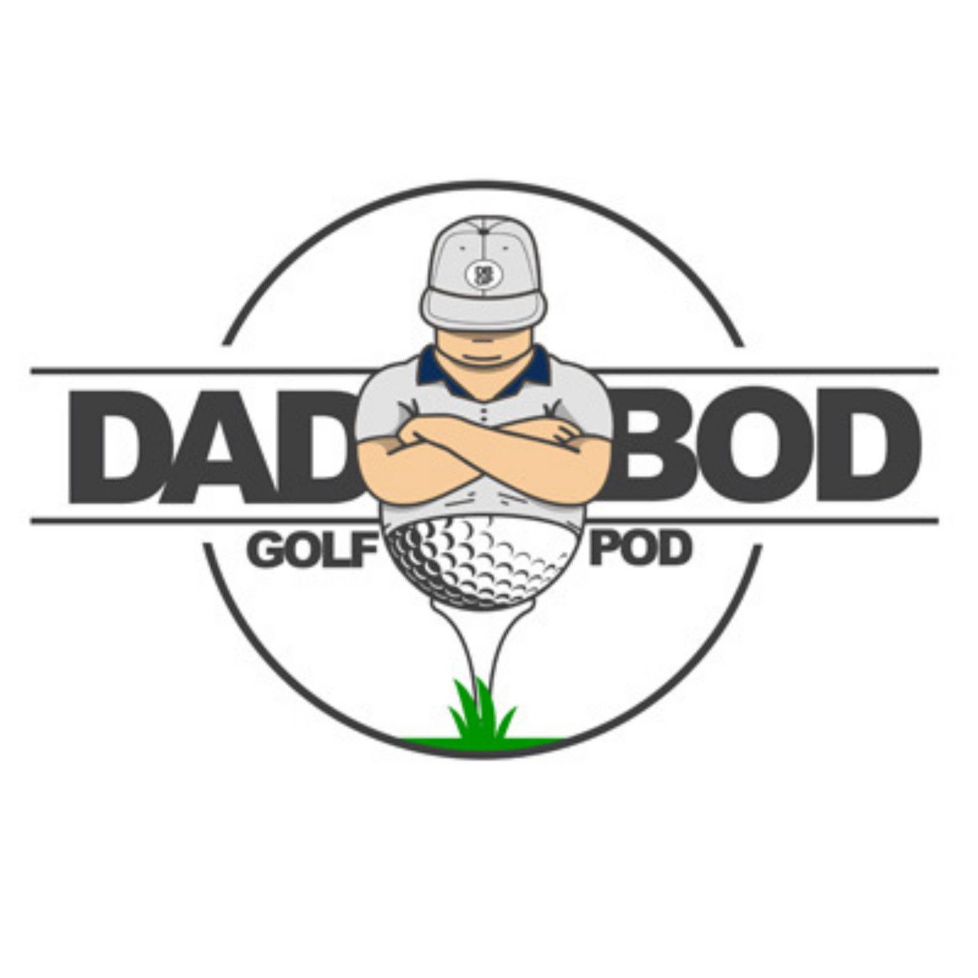 Dad Bod Golf Pod - A DAILY Golf Podcast 