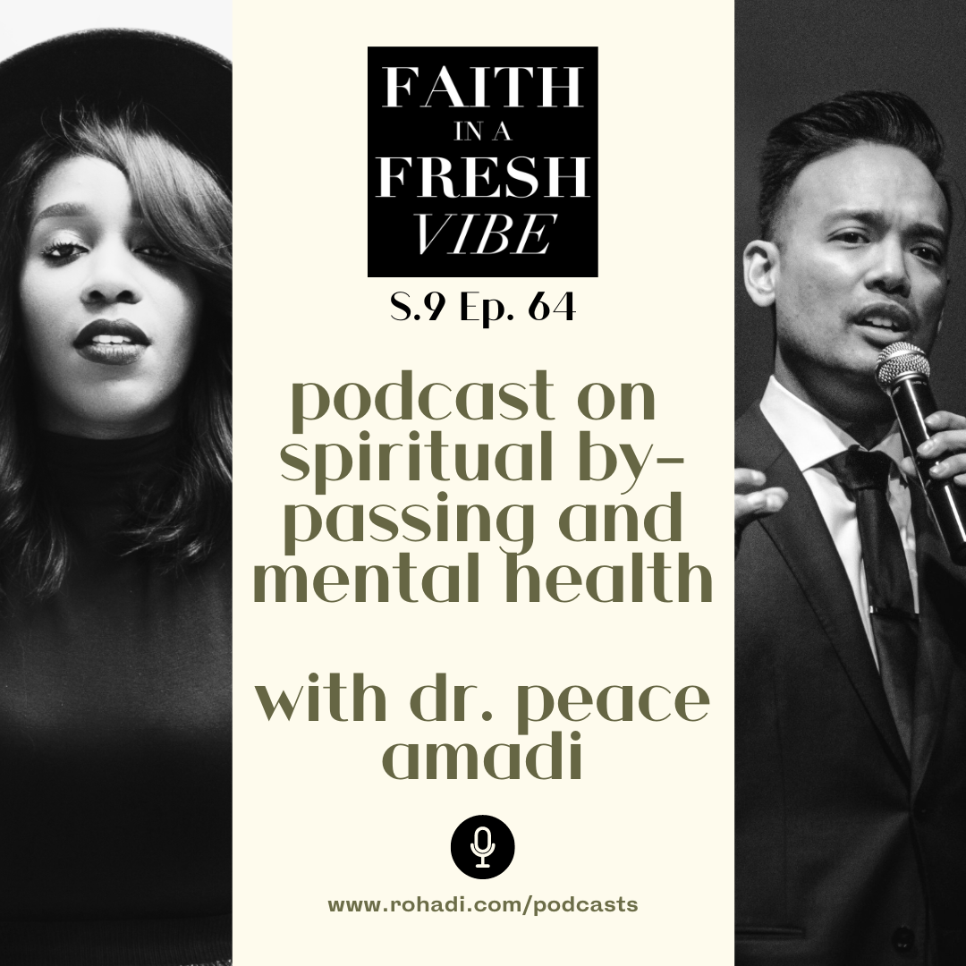 Dr Peace Amadi on Spiritual Bypassing and Mental Health