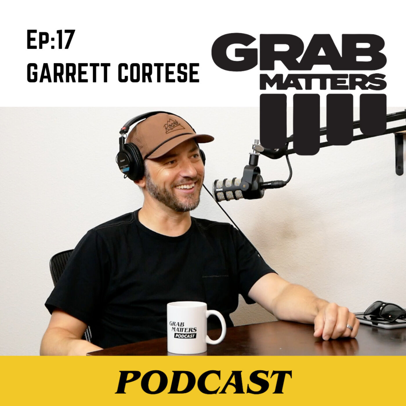 Garrett Cortese | The Grab Matters Podcast - Episode 17