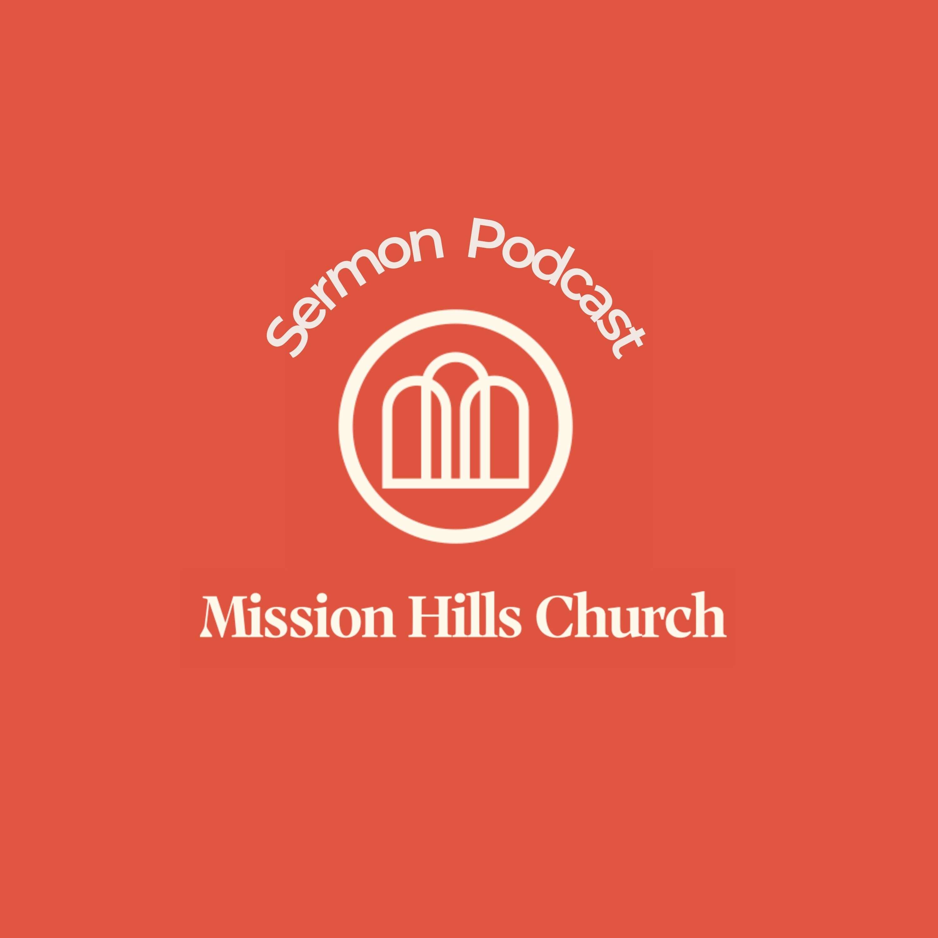 Mission Hills Church Sermons 