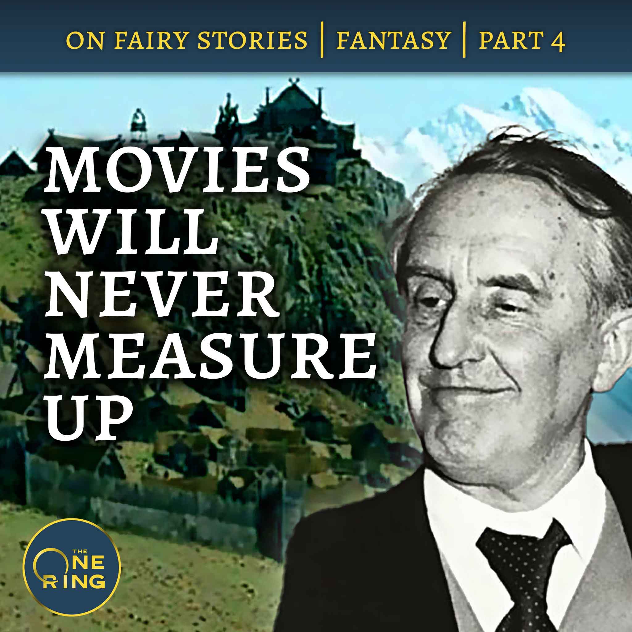 Movies are NOT Sub-Creation - On Fairy Stories, Part 4