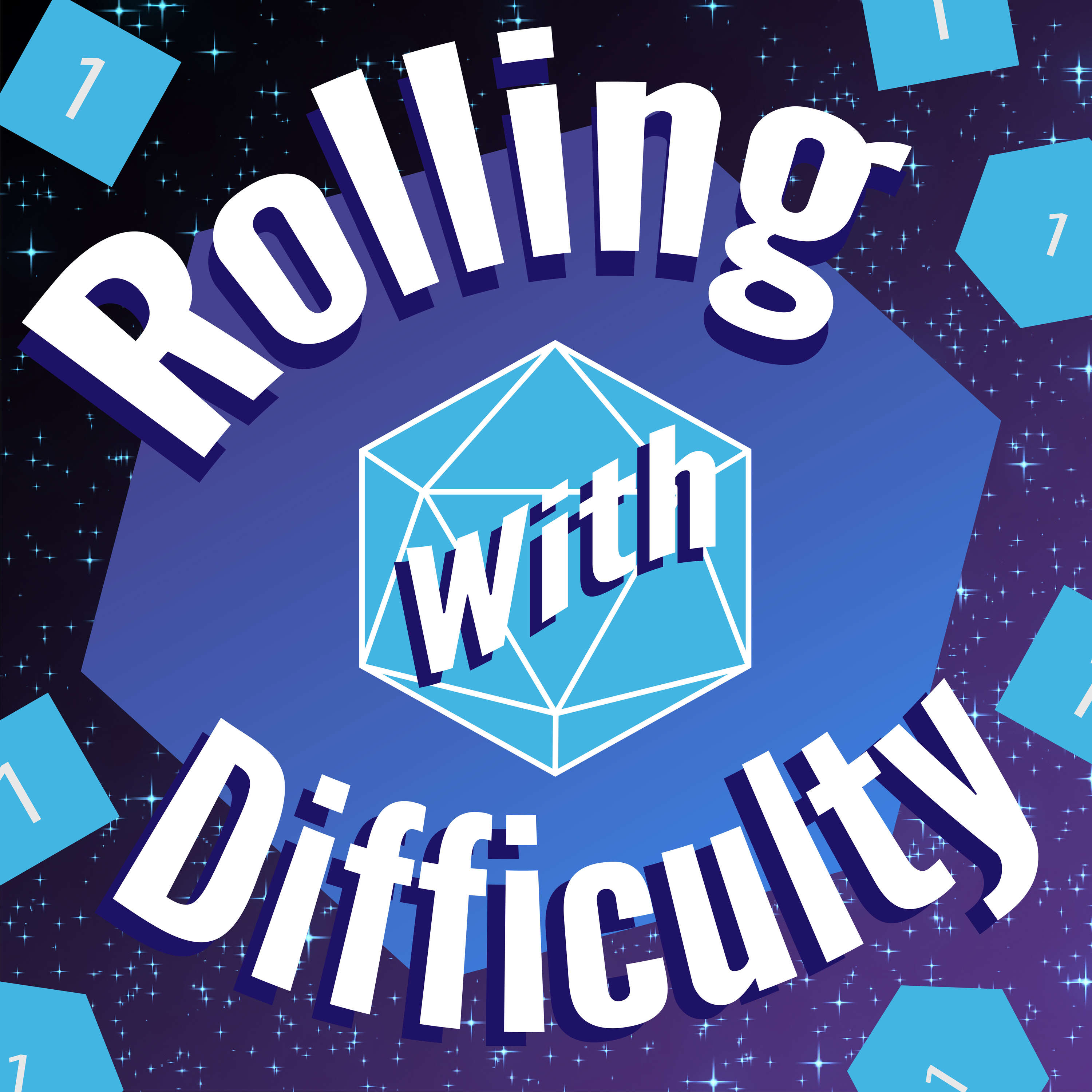 Rolling with Difficulty 