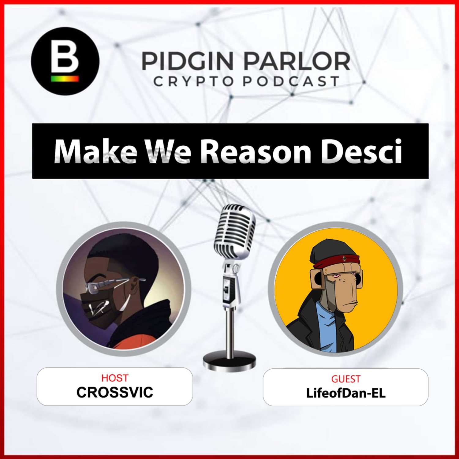 Make We Reason Desci with LifeofDan-EL