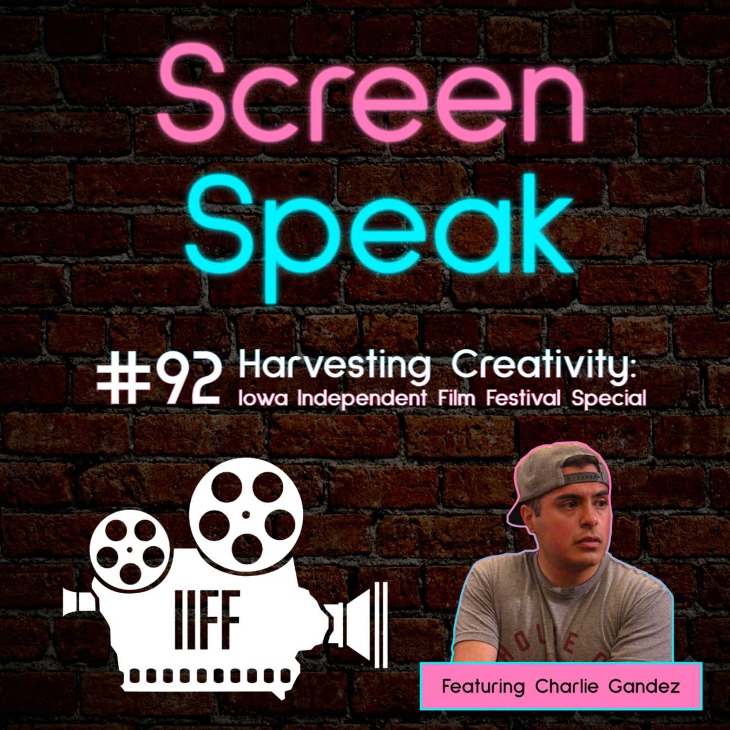 Harvesting Creativity: Iowa Independent Film Festival Special Featuring Charlie Gandez