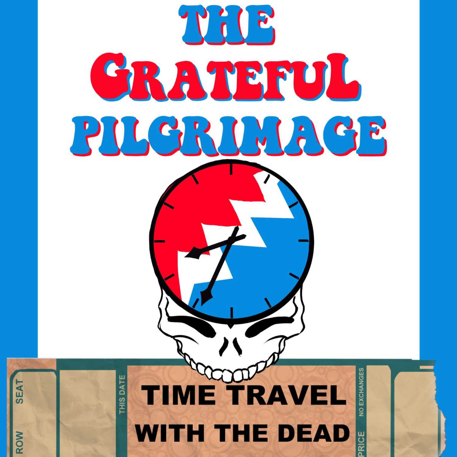 The Grateful Pilgrimage: Time Travel with the Dead 