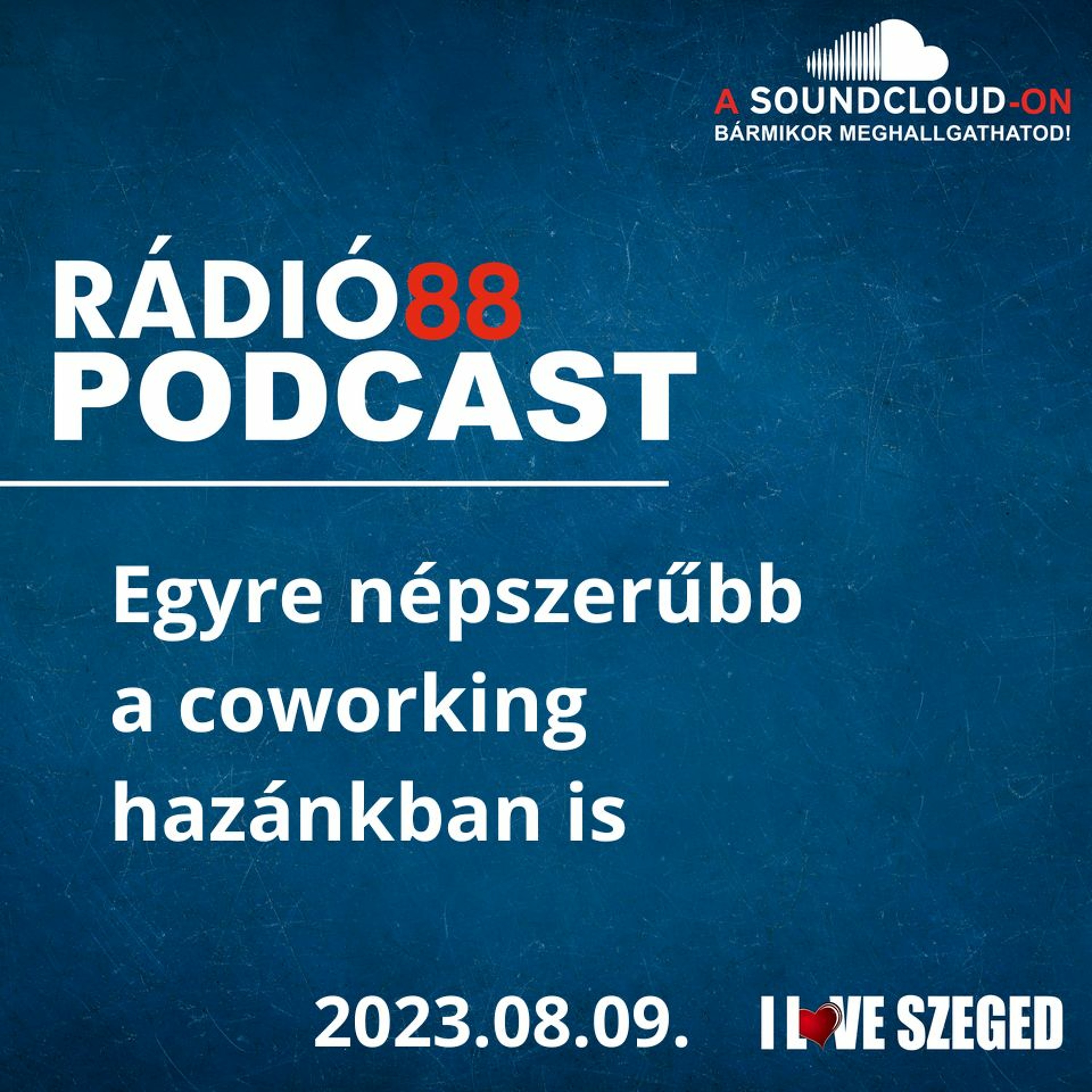 CAFÉ88 - 2023.08.09. - EGYRE NÉPSZERŰBB A COWORKING HAZÁNKBAN IS