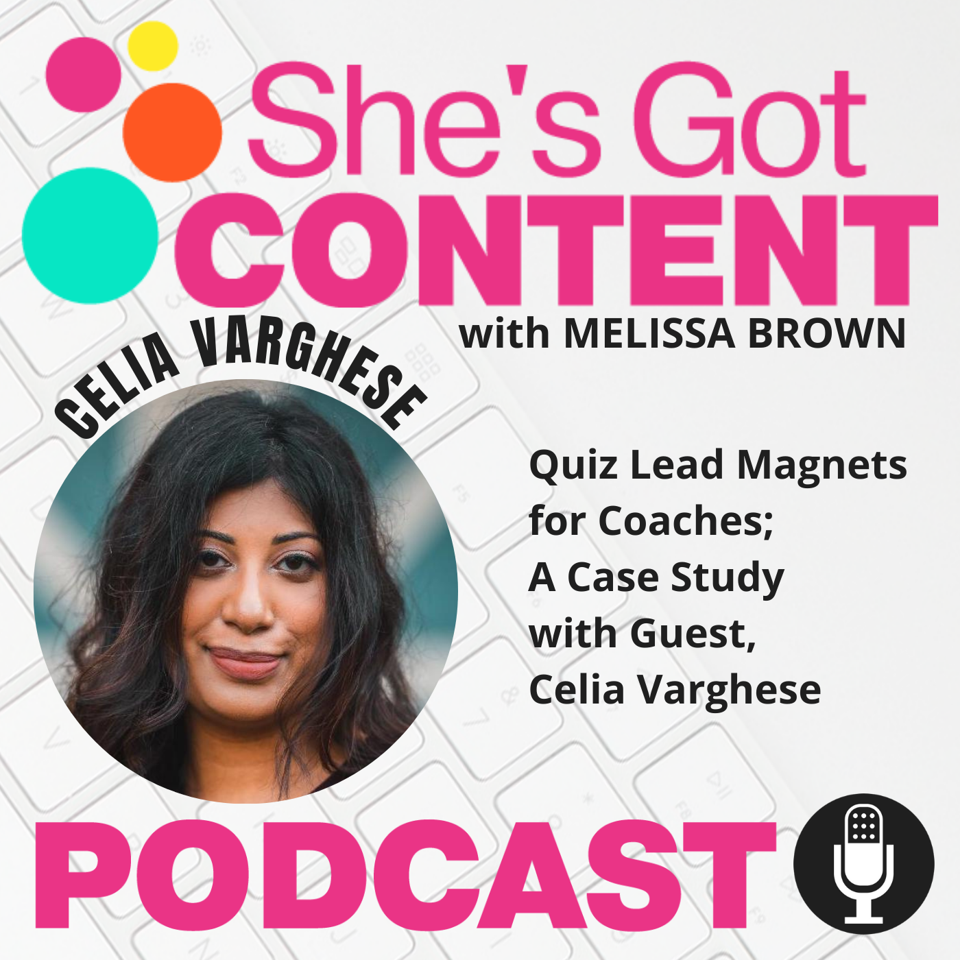 [SGC 31] Quiz Lead Magnets for Coaches; A Case Study with Guest Celia Varghese