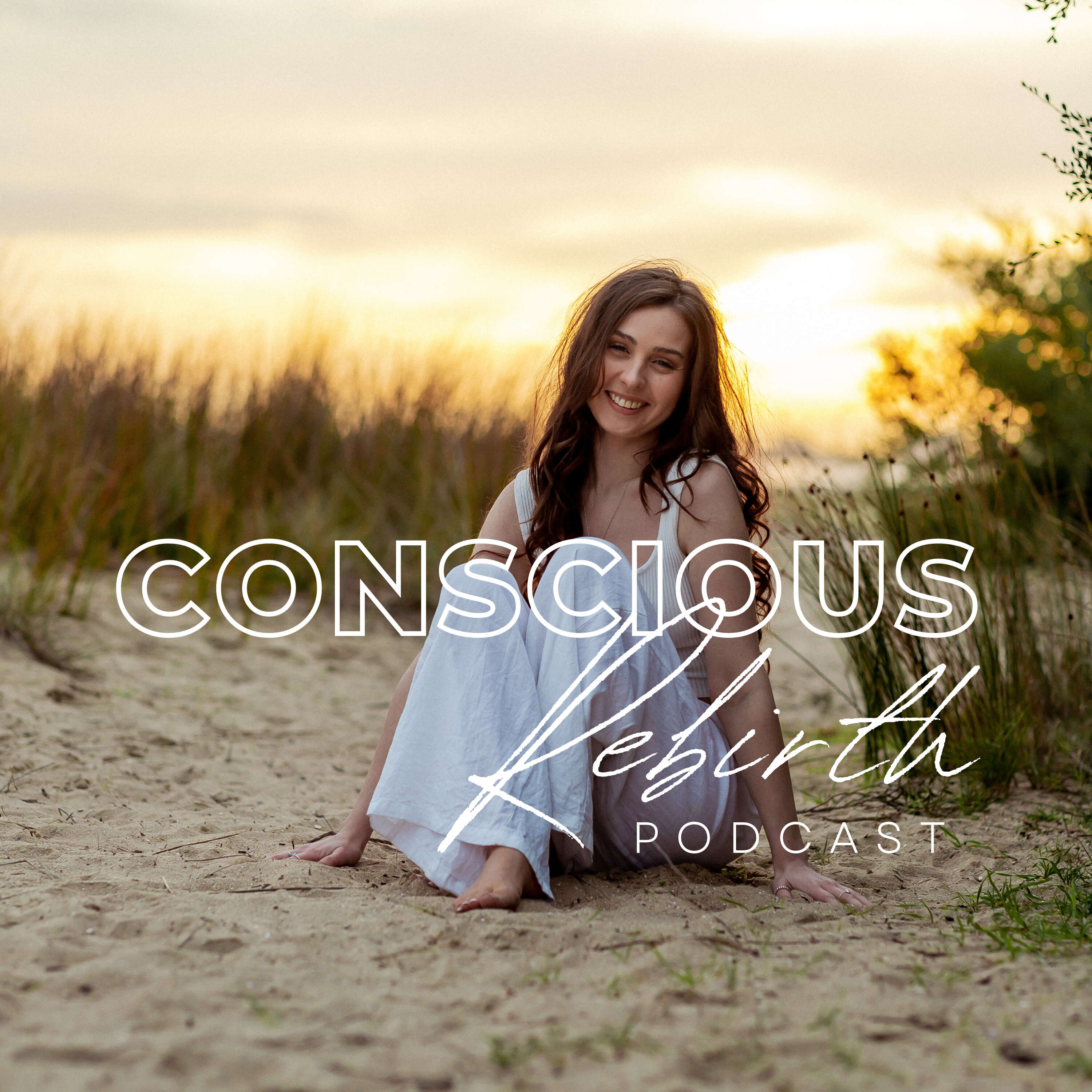 Conscious Rebirth Podcast 