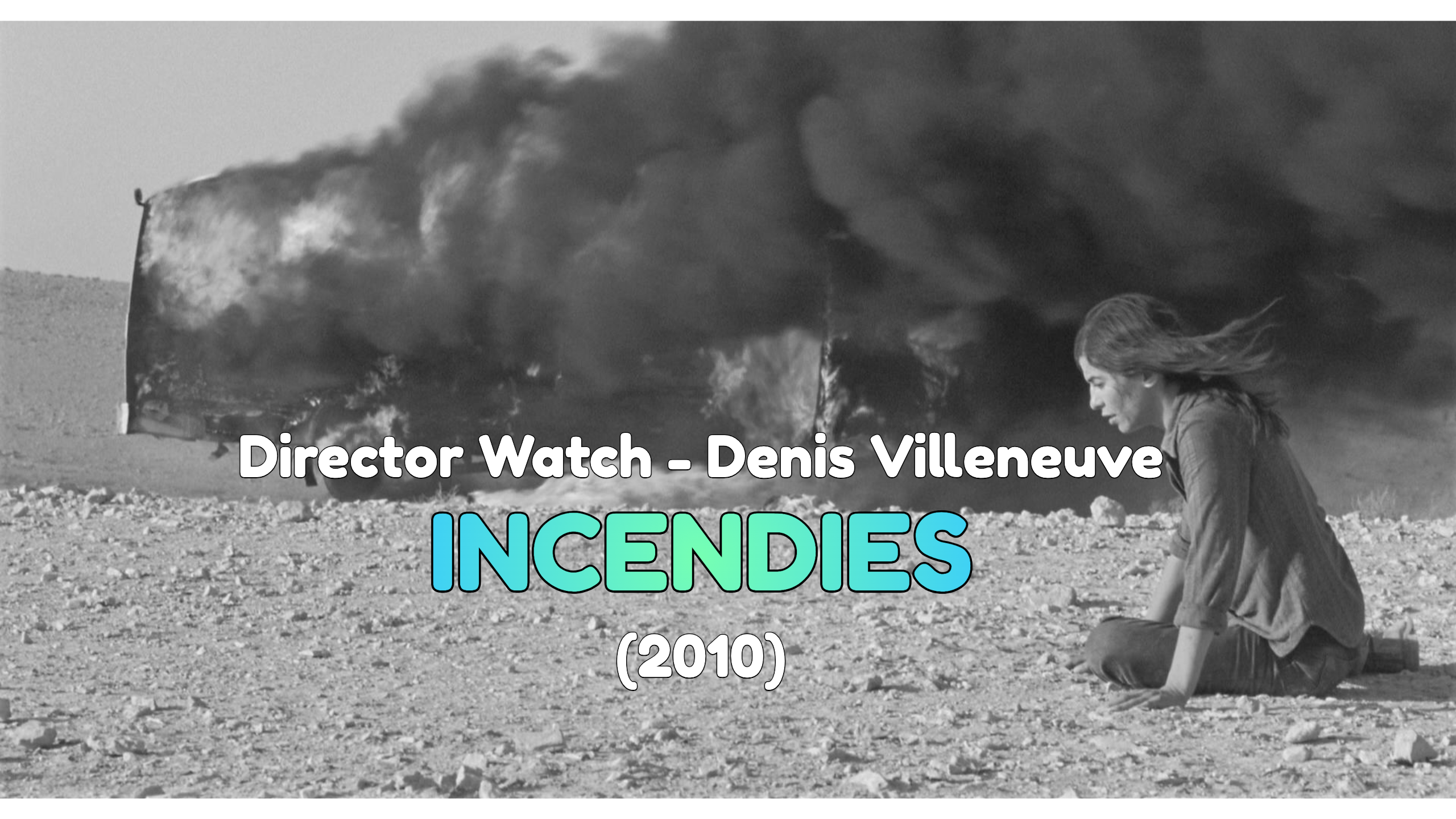 ⁣Director Watch Podcast Ep. 7 - 'Incendies' (Villeneuve, 2010)