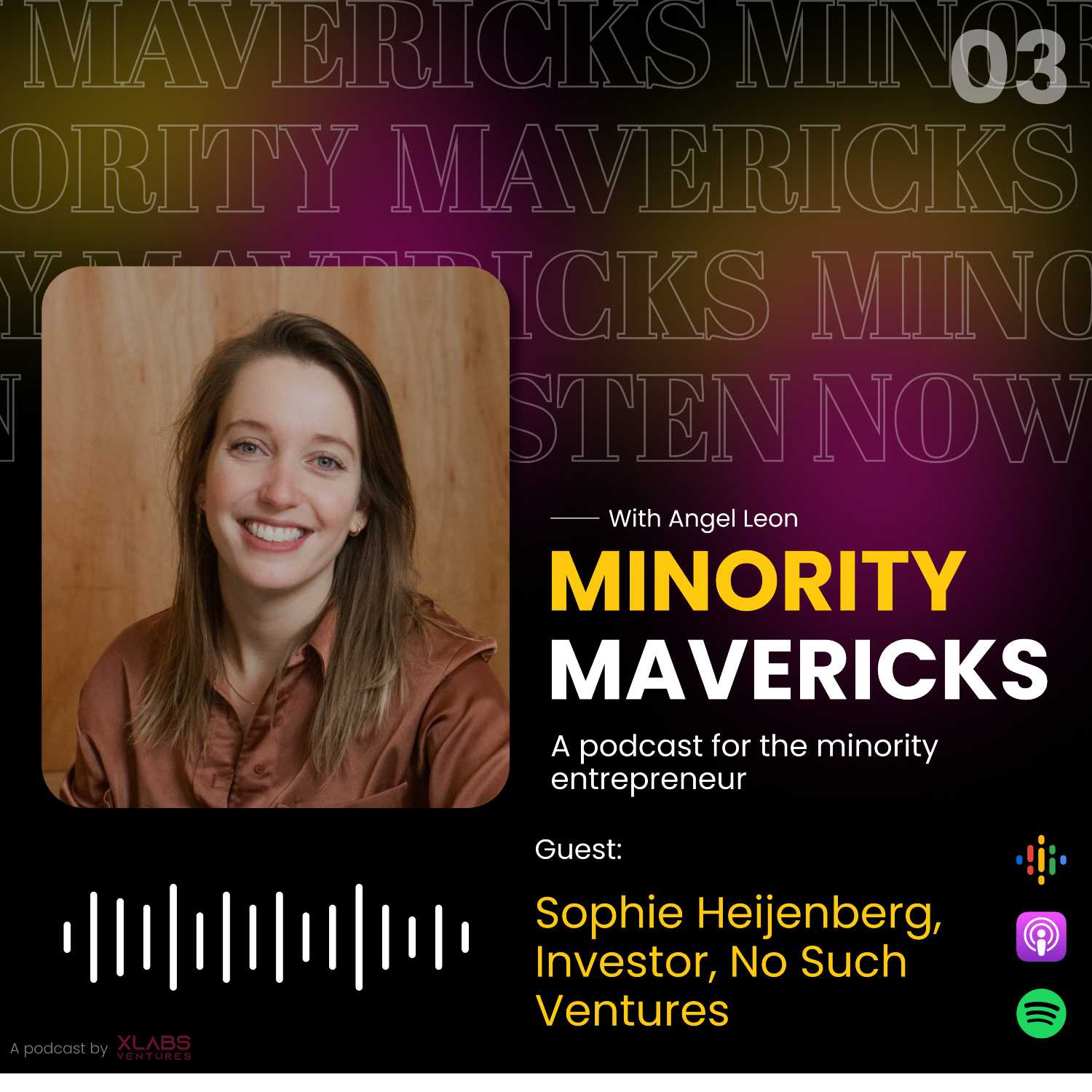 Meet Minority Maverick, Sophie Heijenberg, Entrepreneur and Investor