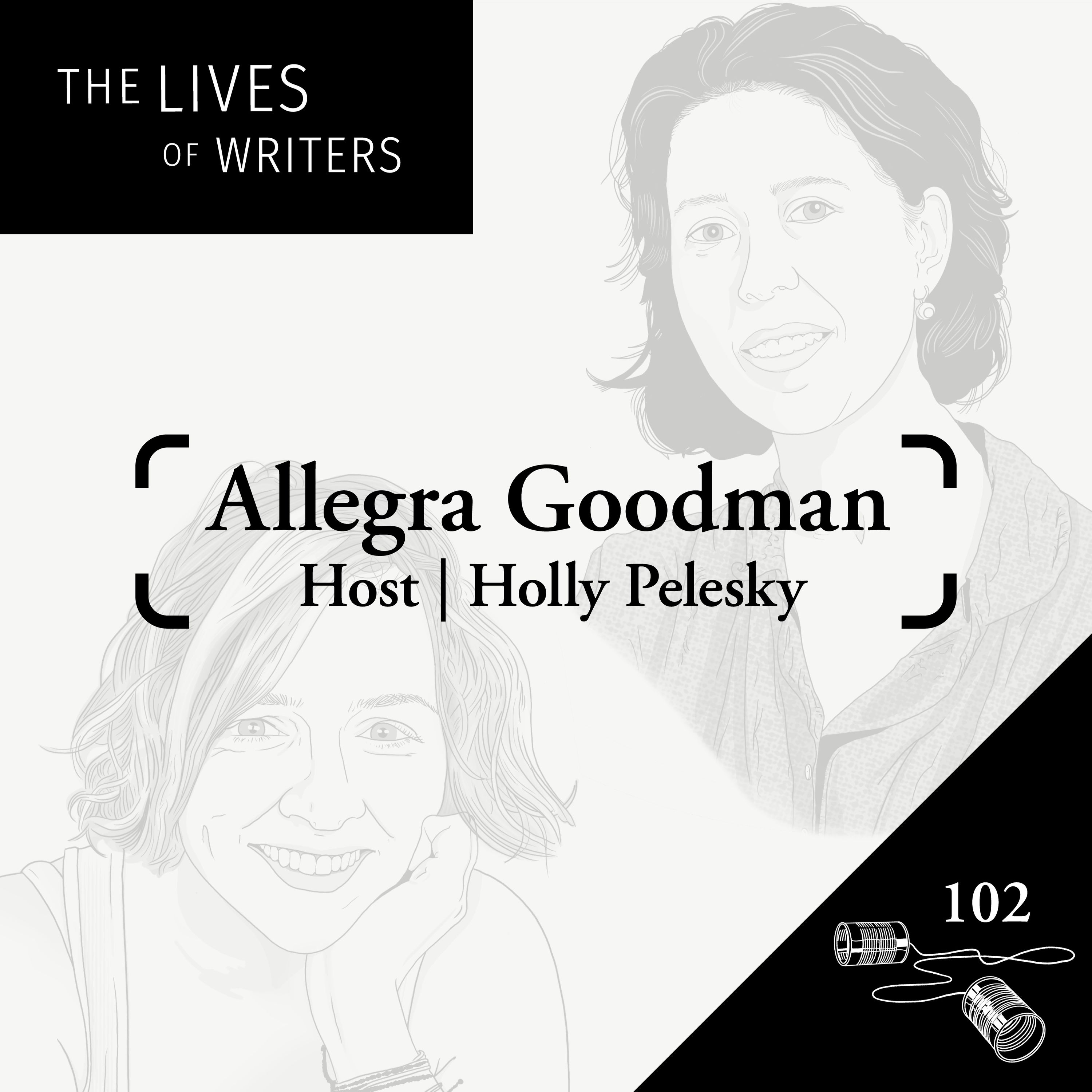 Allegra Goodman [Host: Holly Pelesky]