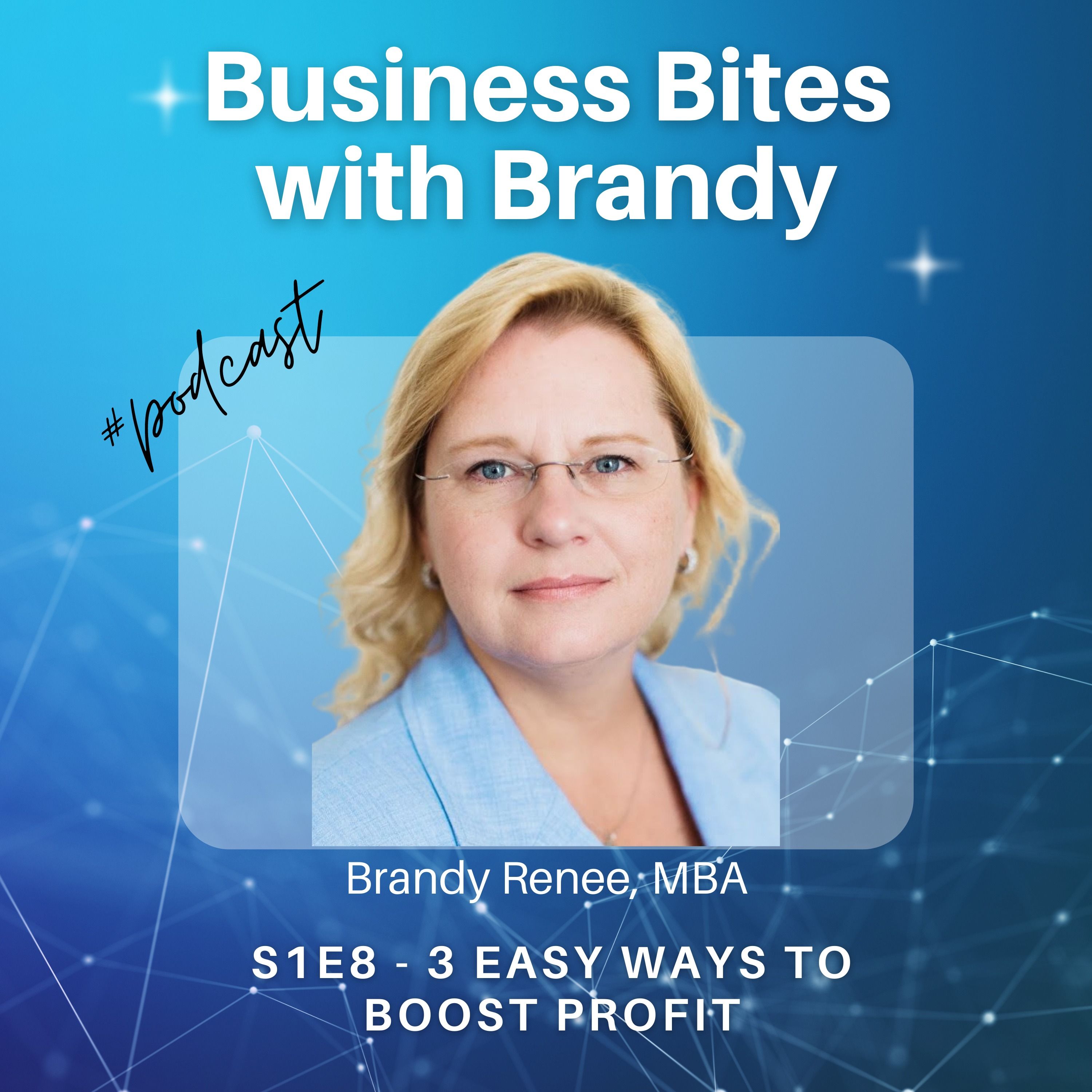 ⁣S1E8 - Business Bites with Brandy - 3 Easy Ways to Boost Profit