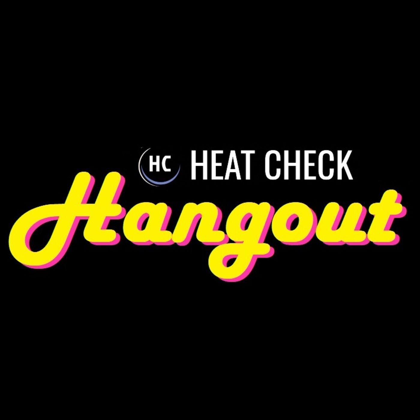 The Heat Check Hangout 