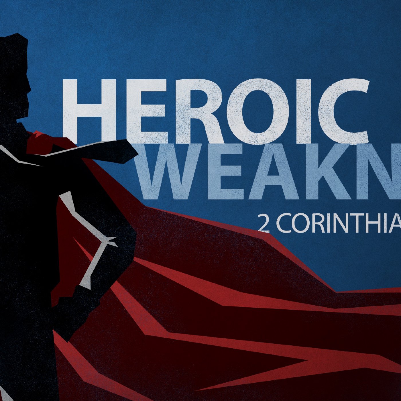 ⁣"Heroic Weakness" 2 Corinthians 11:16-33