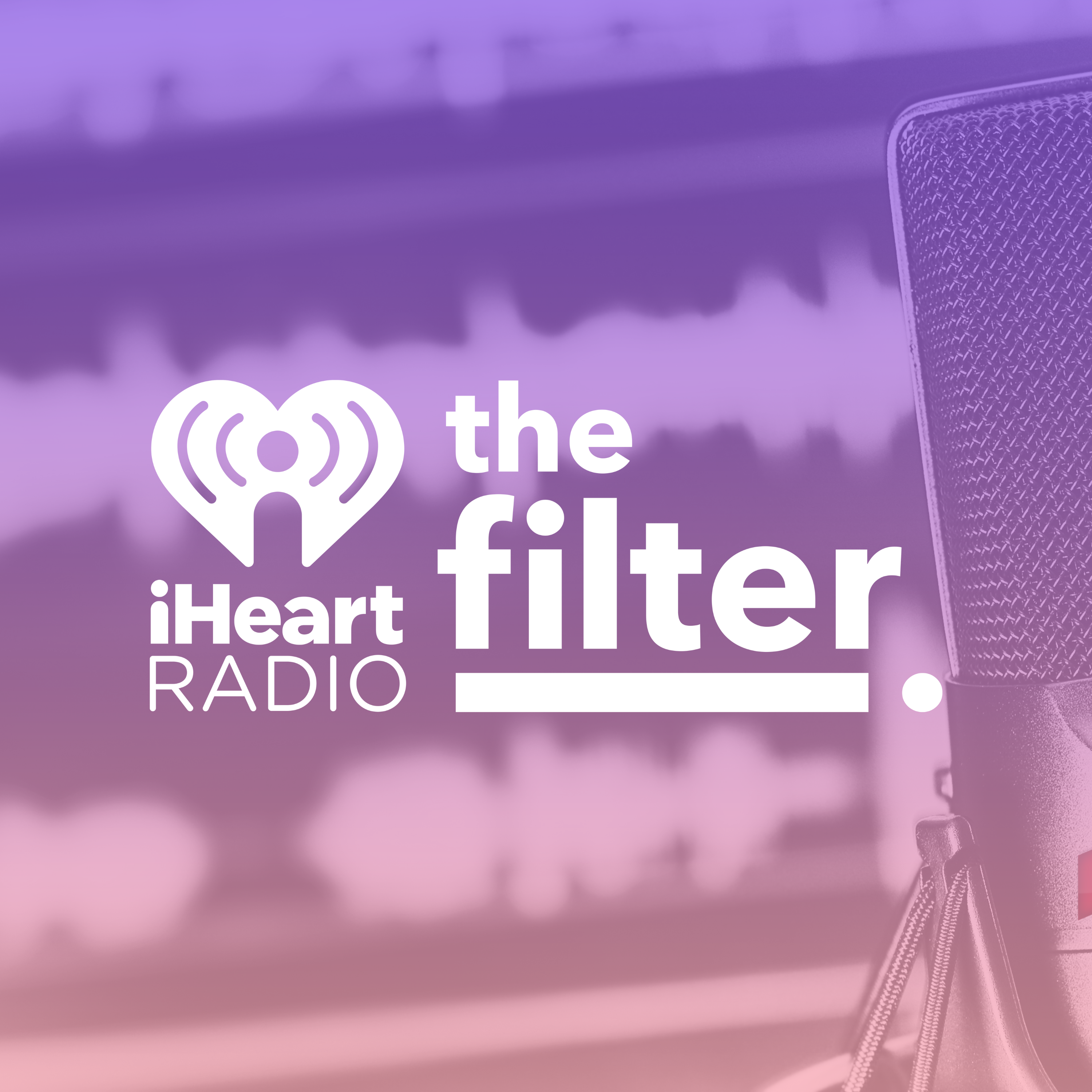 iHeartRadio Presents - The Filter 