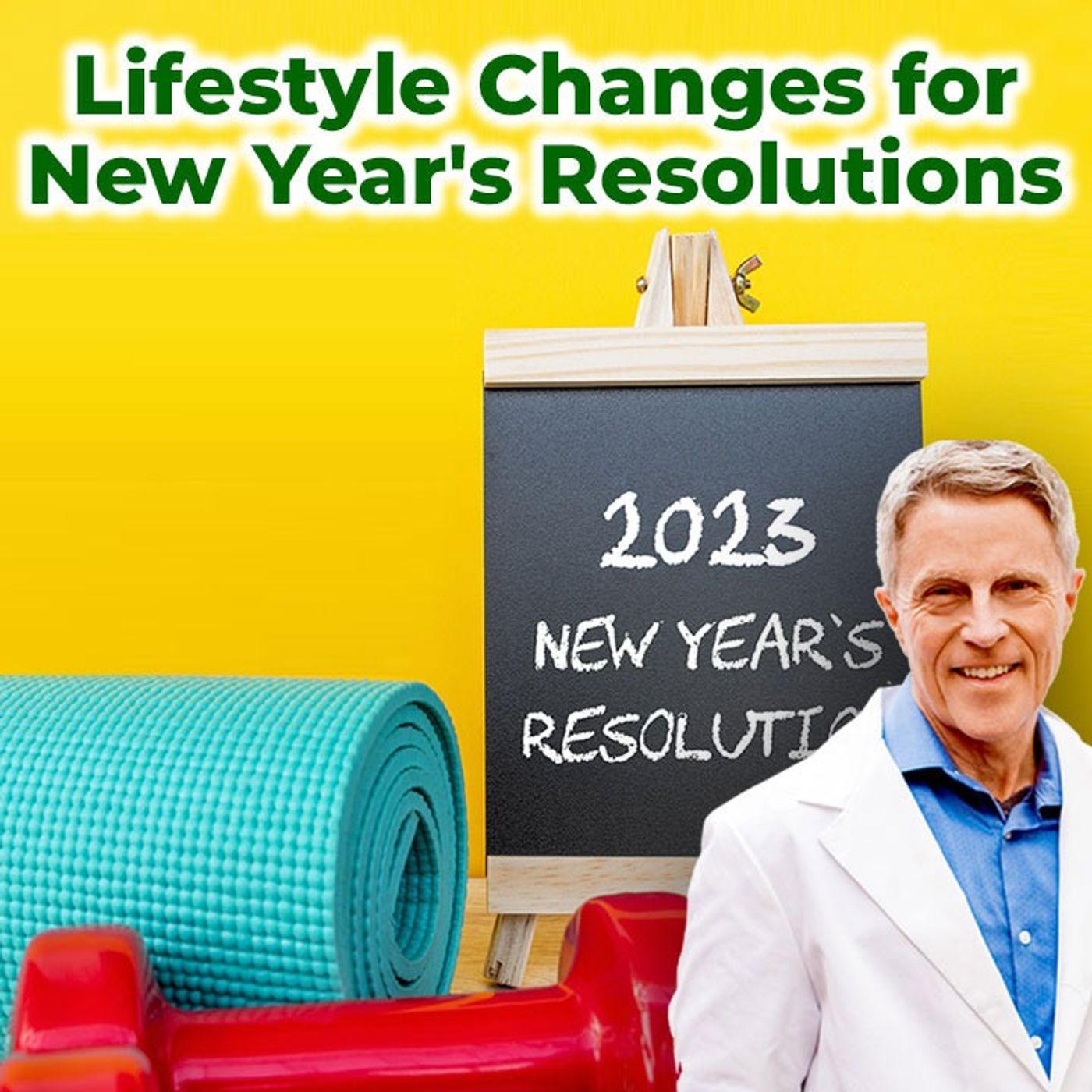 Lifestyle Changes for New Year's Resolutions - FORD BREWER MD MPH