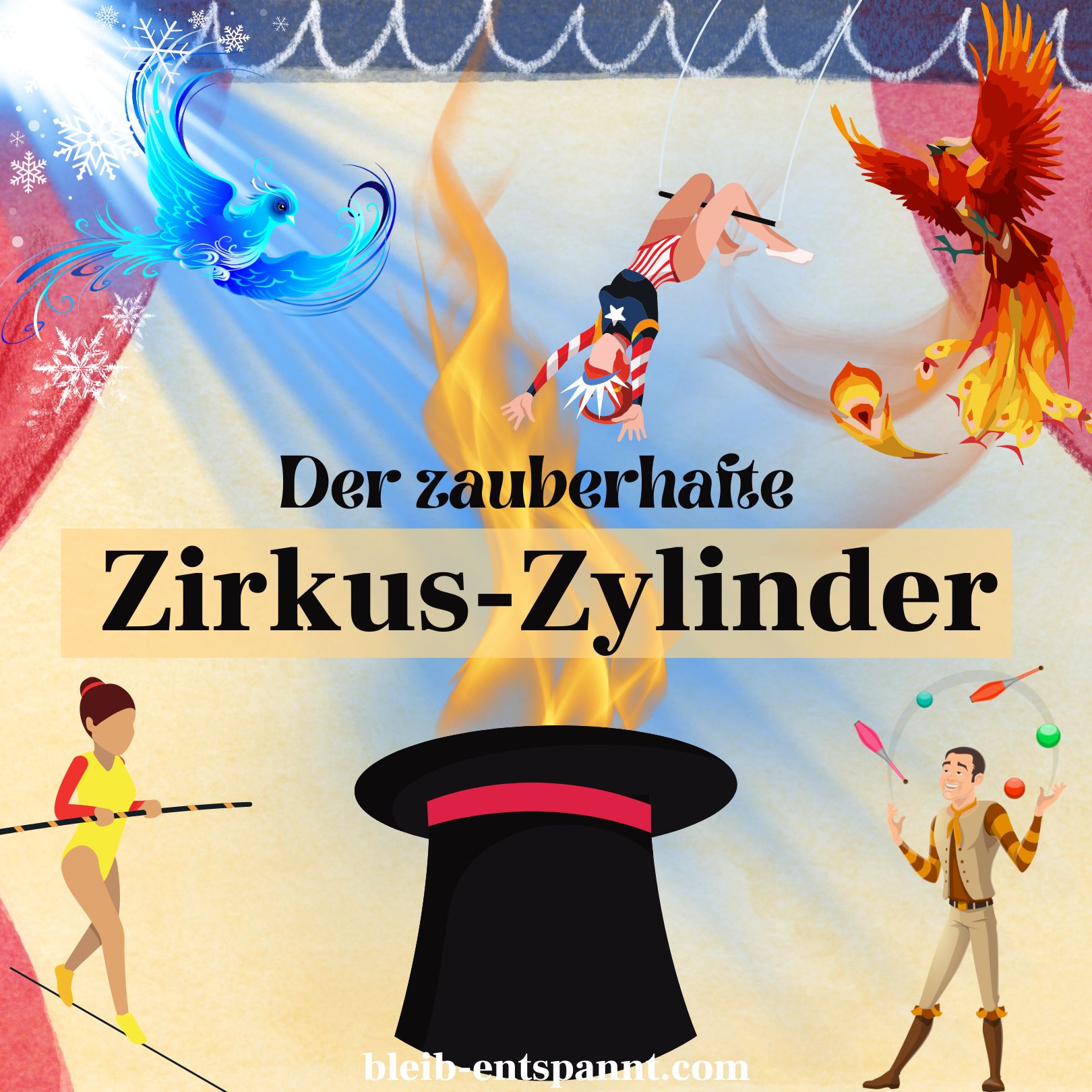 ⁣Traumreise für Kinder zum Einschlafen - Der zauberhafte Zirkus-Zylinder - Zirkus Geschichte