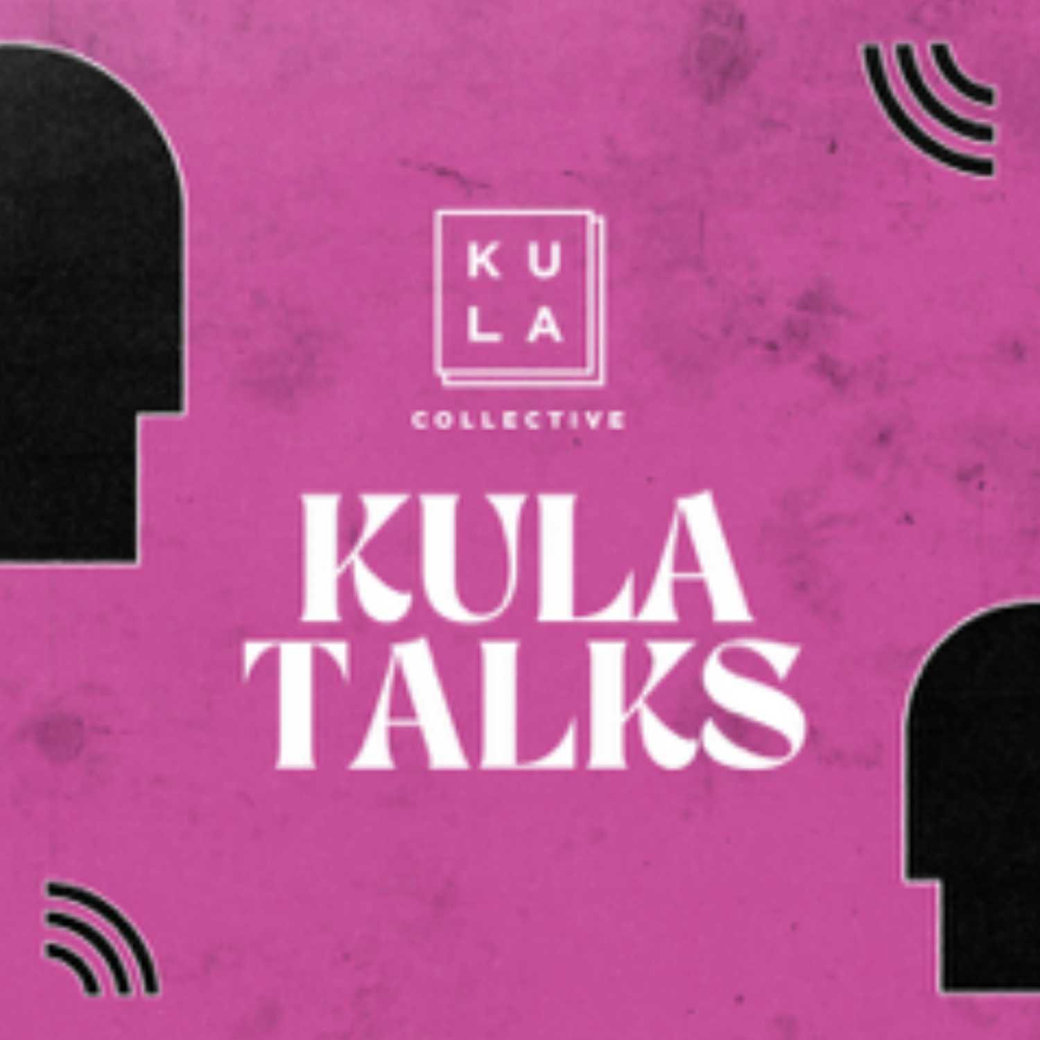 KULA Talks 