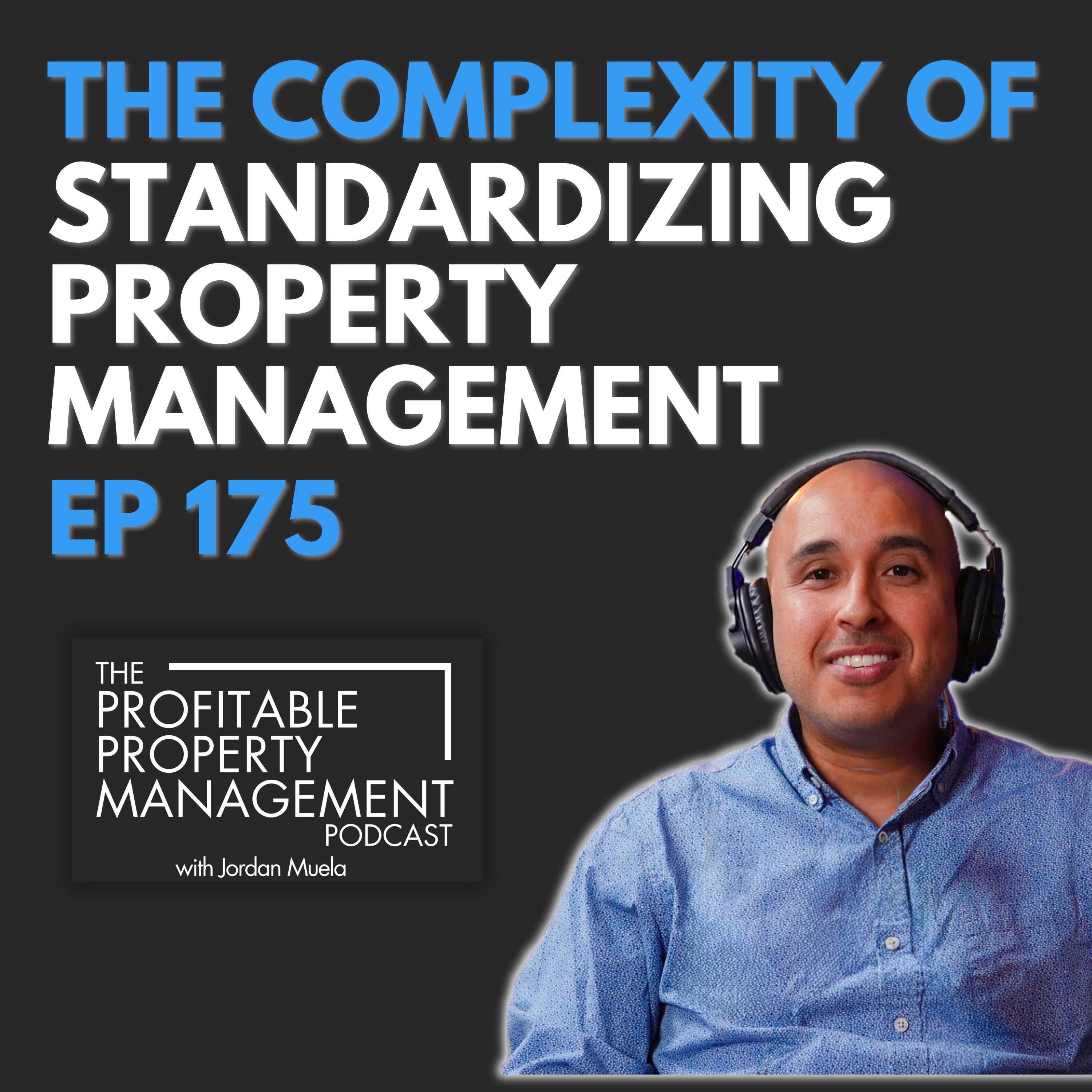 175: The Difficulty of Standardizing Complex Property Management Operations