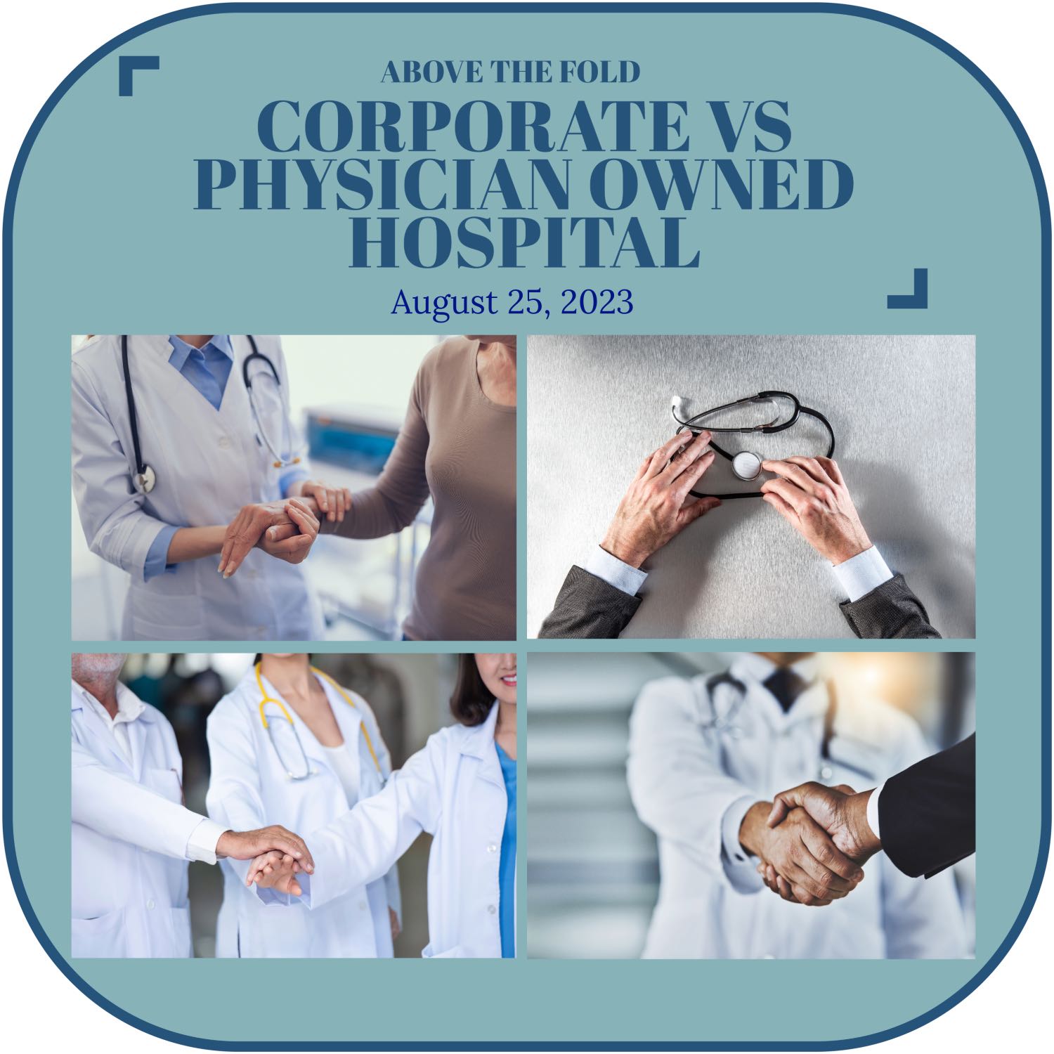 Corporate Hospital versus Physician Owned Hospital