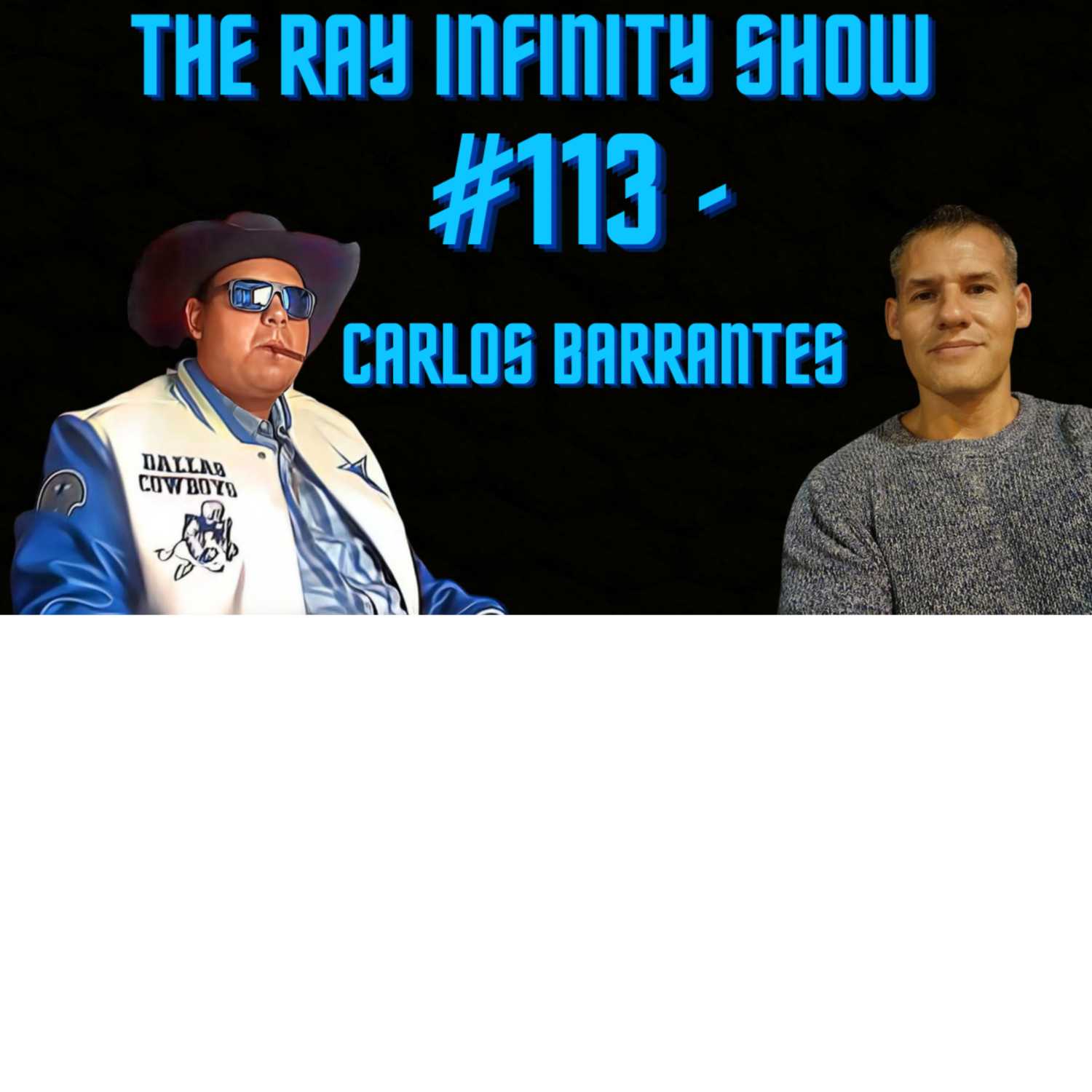 The Ray Infinity Show #113 - Carlos Barrantes