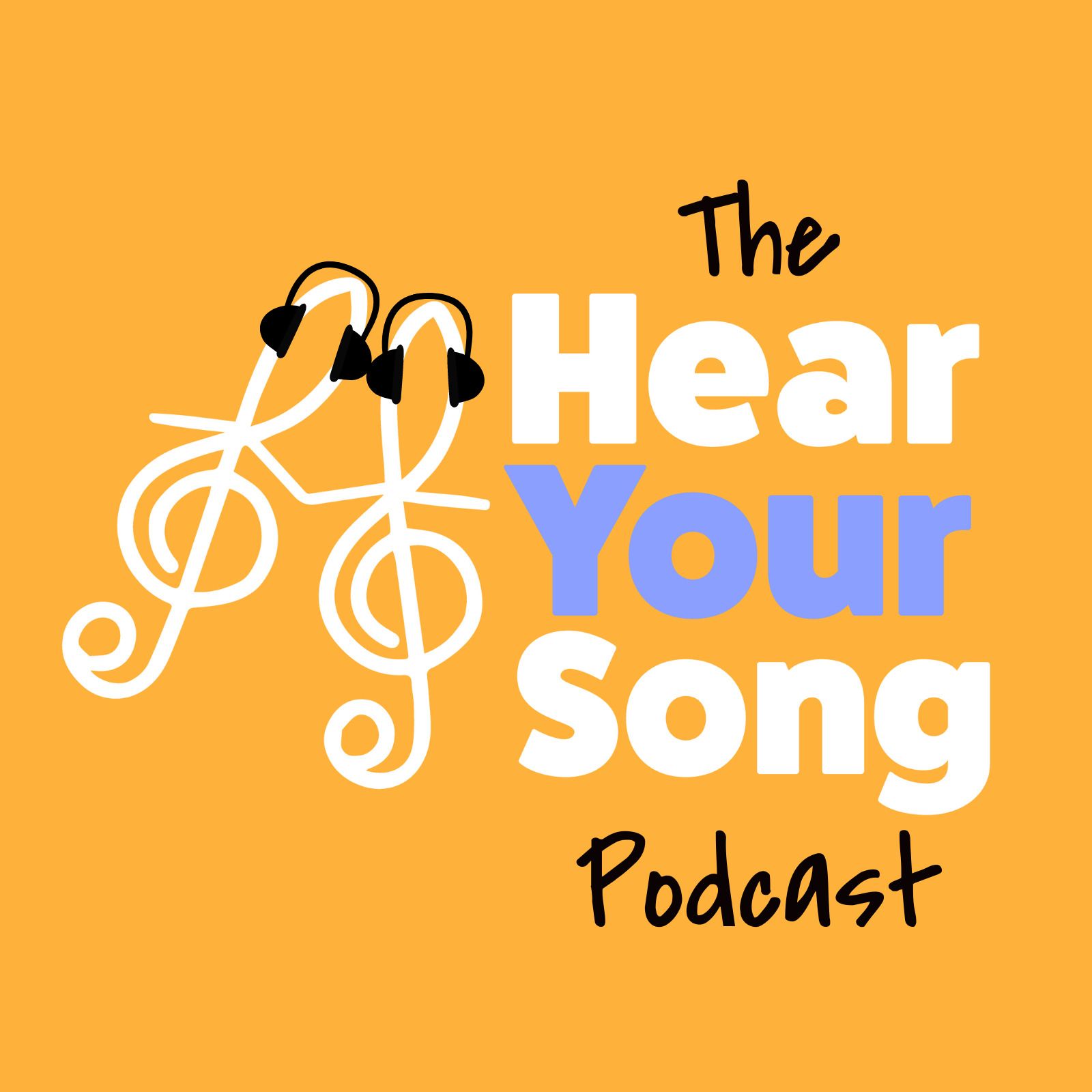 The Hear Your Song Podcast 