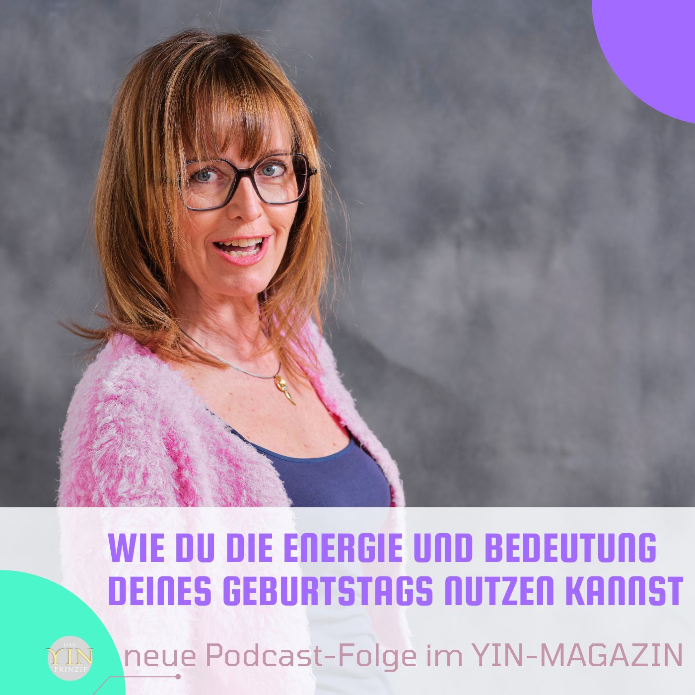 160: Wie Du die Energie und Bedeutung Deines Geburtstags nutzen kannst