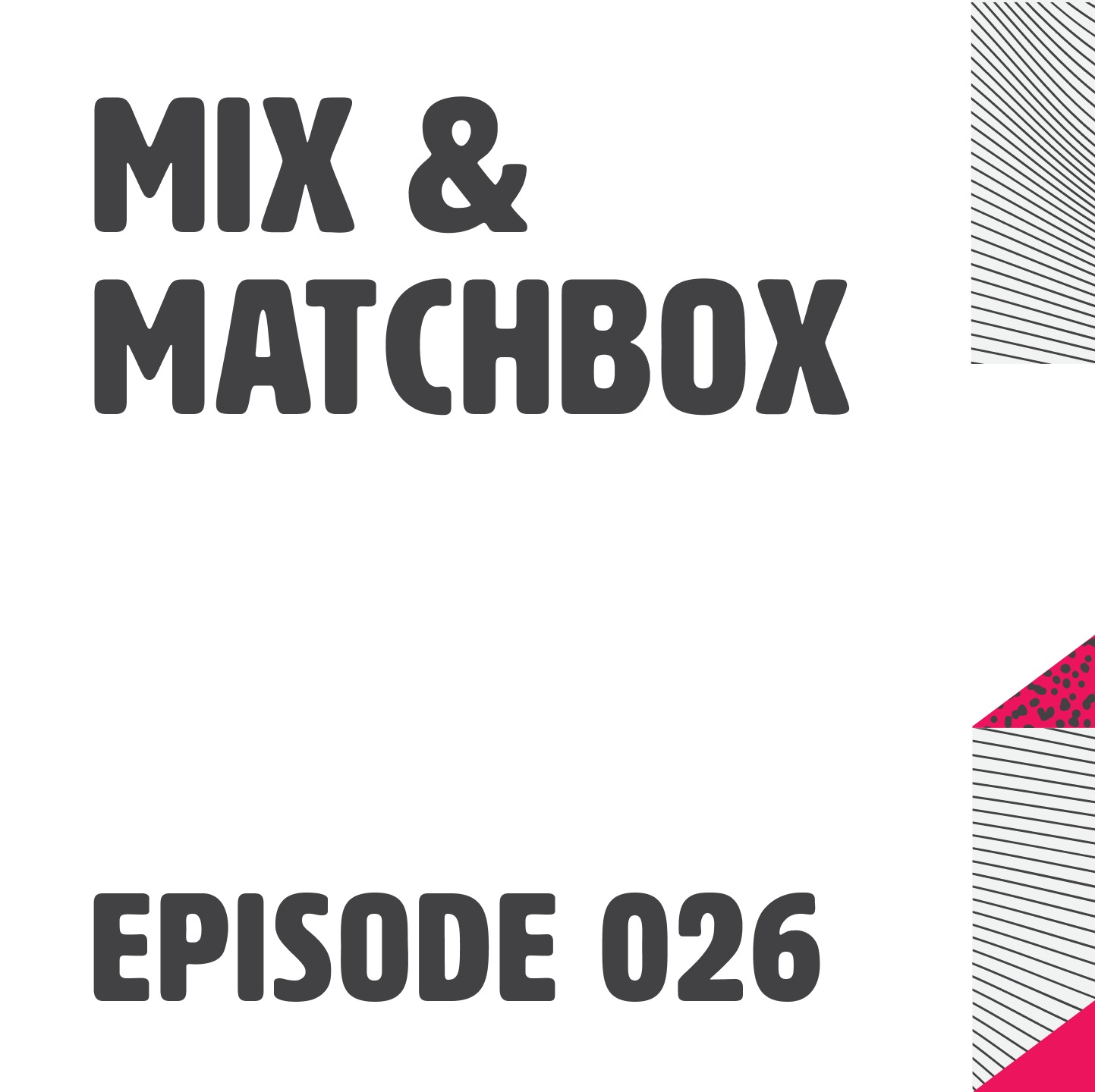 From Skateboarding to Design - Episode 26 - Mix & Matchbox