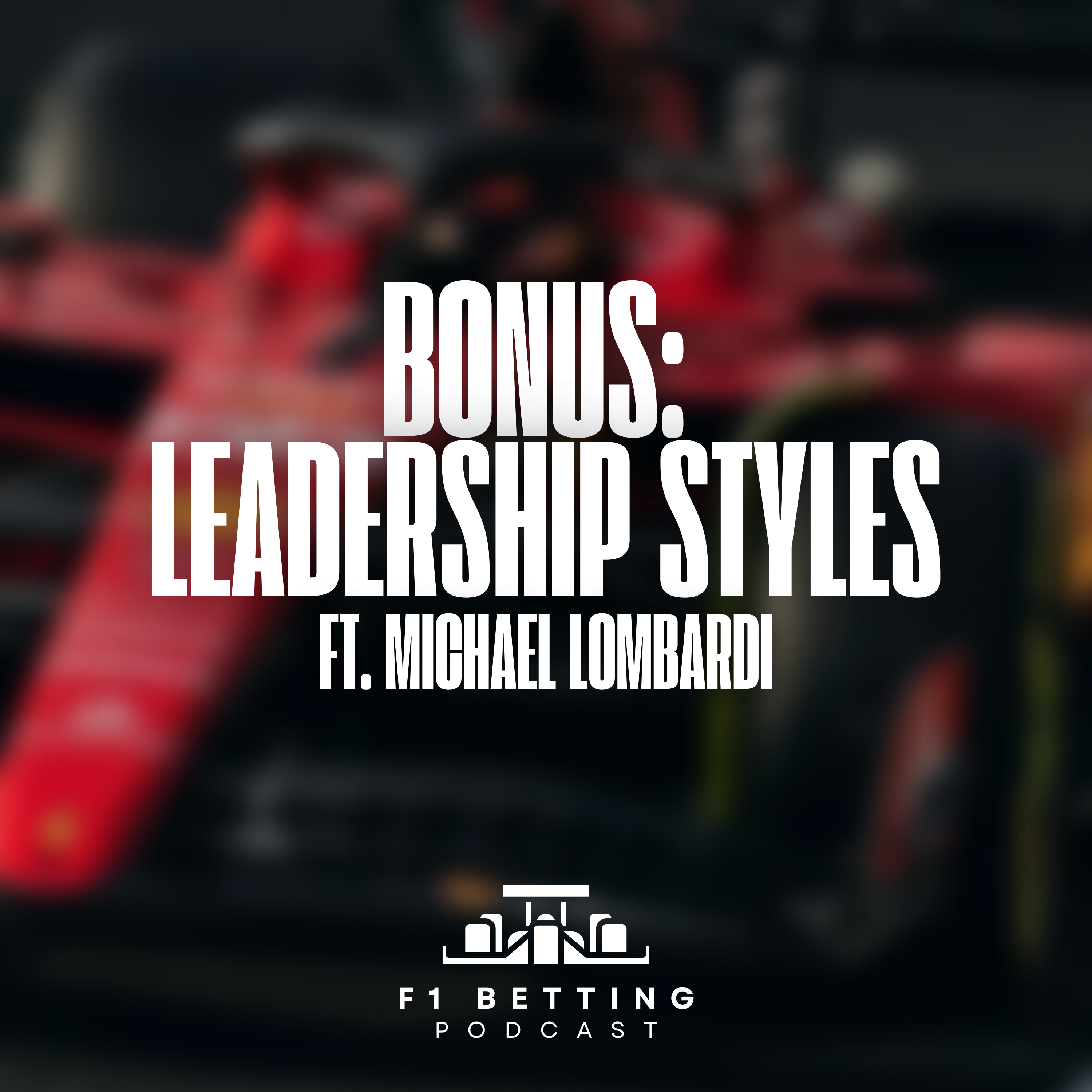 Bonus: Leadership Styles with Michael Lombardi