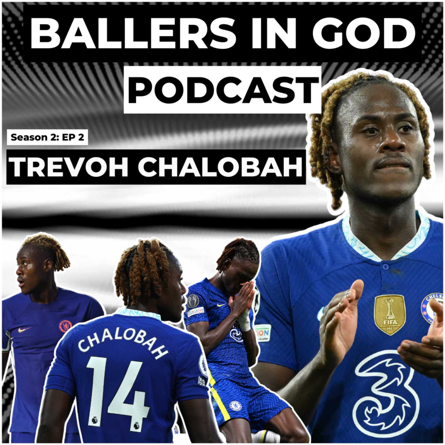 Trevoh Chalobah | Kingdom Mentality - Ballers In God Podcast S2 EP3