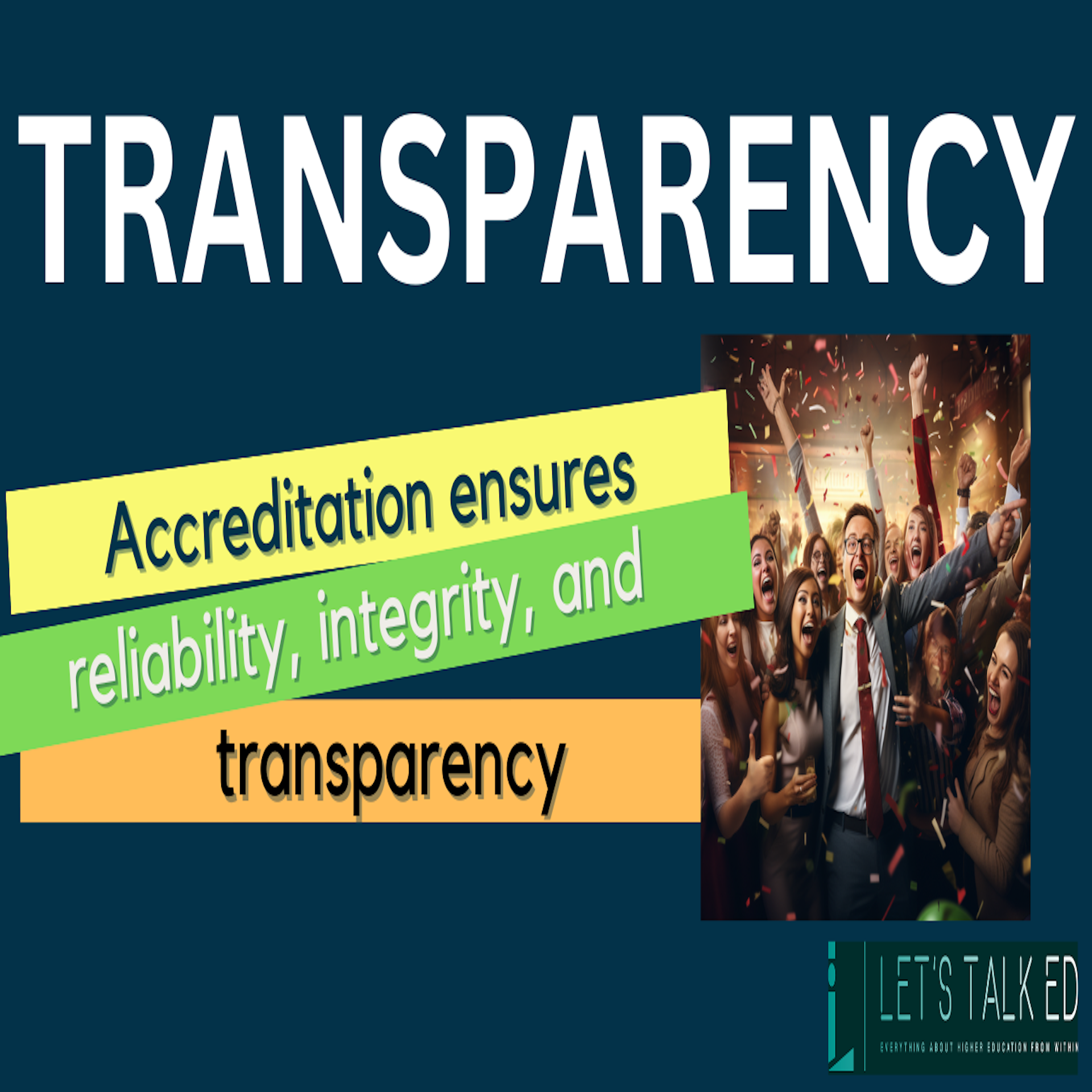 Elevating Excellence: The Transformative Power of Accreditation (The TRANSPARENCY)