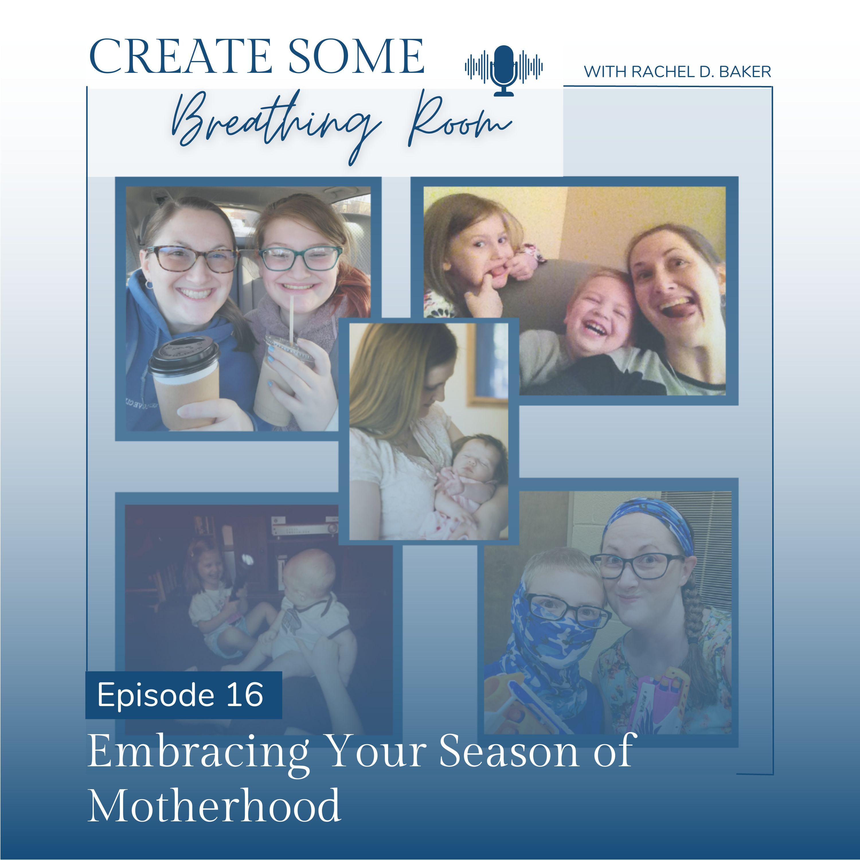 Embracing Your Season of Motherhood