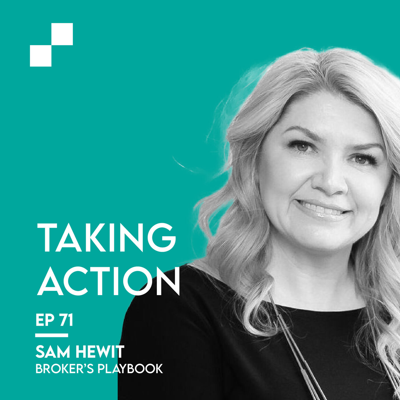 Ep. 71 - Taking Action w/ Sam Hewit | Broker's Playbook