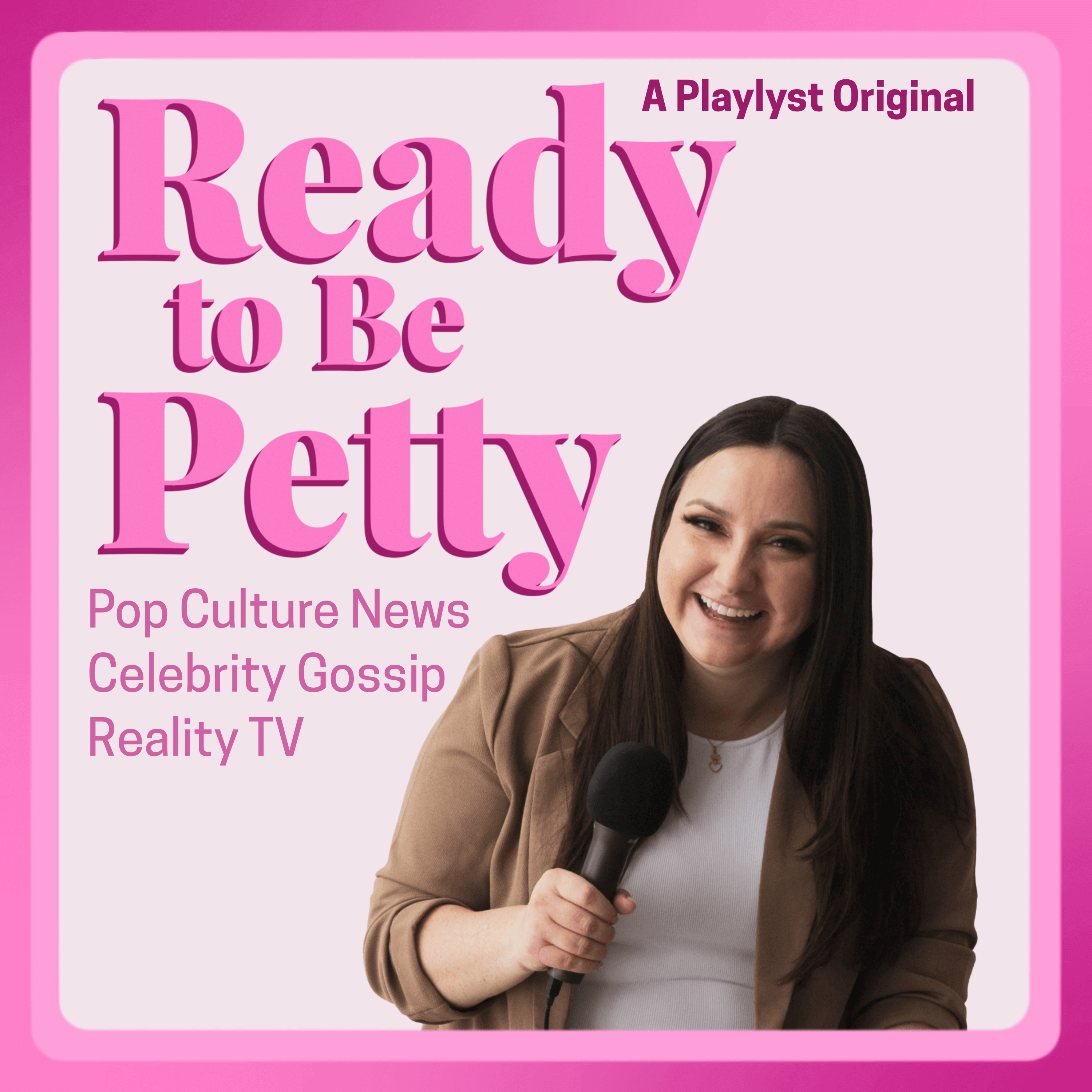 Ready to Be Petty: A Pop Culture Podcast 