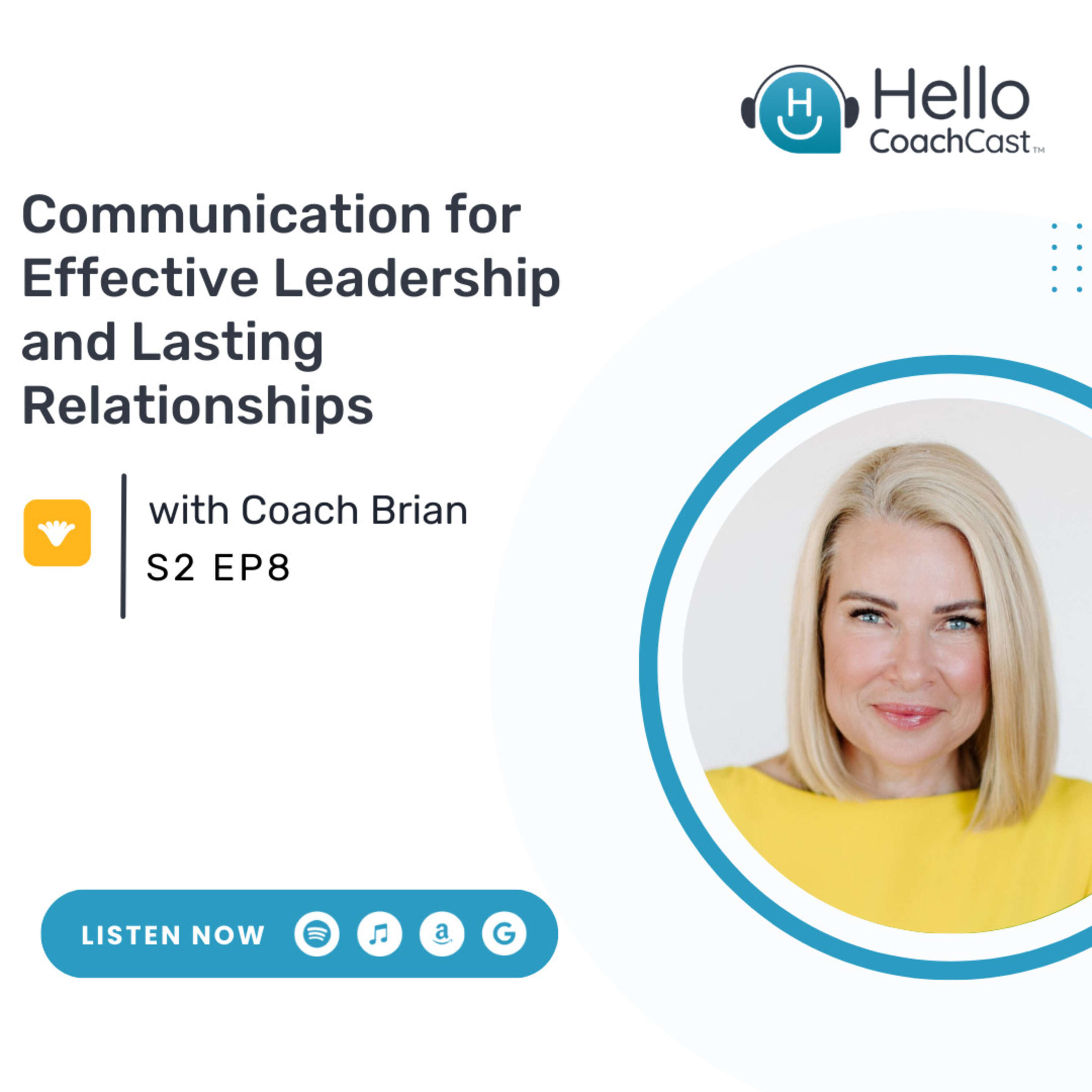 Communication for Effective Leadership and Lasting Relationships