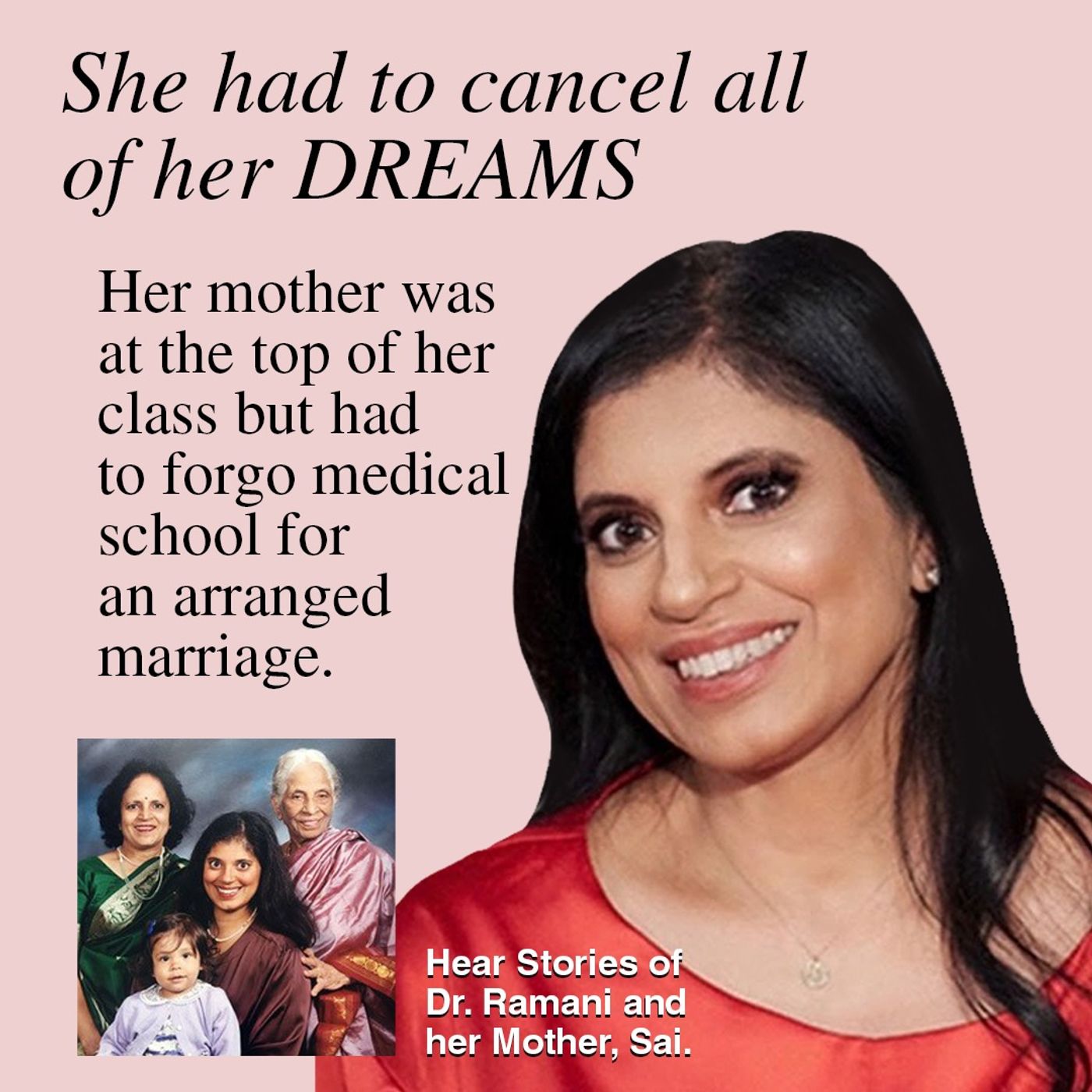 HOST JACKIE TANTILLO -She Had To Cancel All Of Her Dreams with Guest Renowned Psychologist Dr. Ramani. Looking Back at S2E21