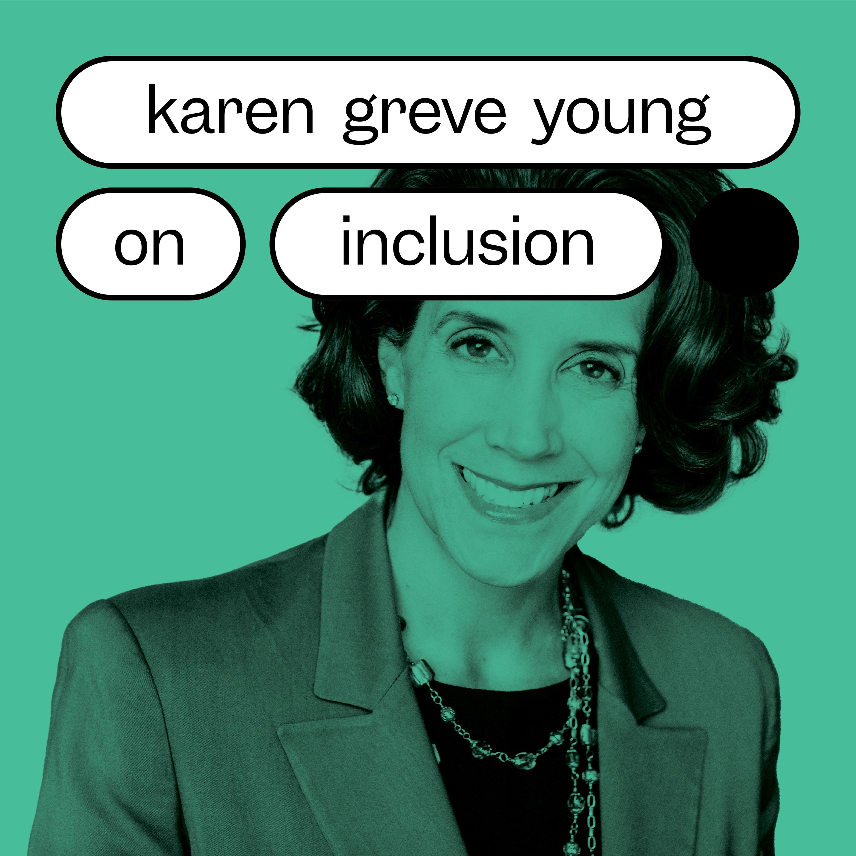 Karen Greve Young on Inclusion