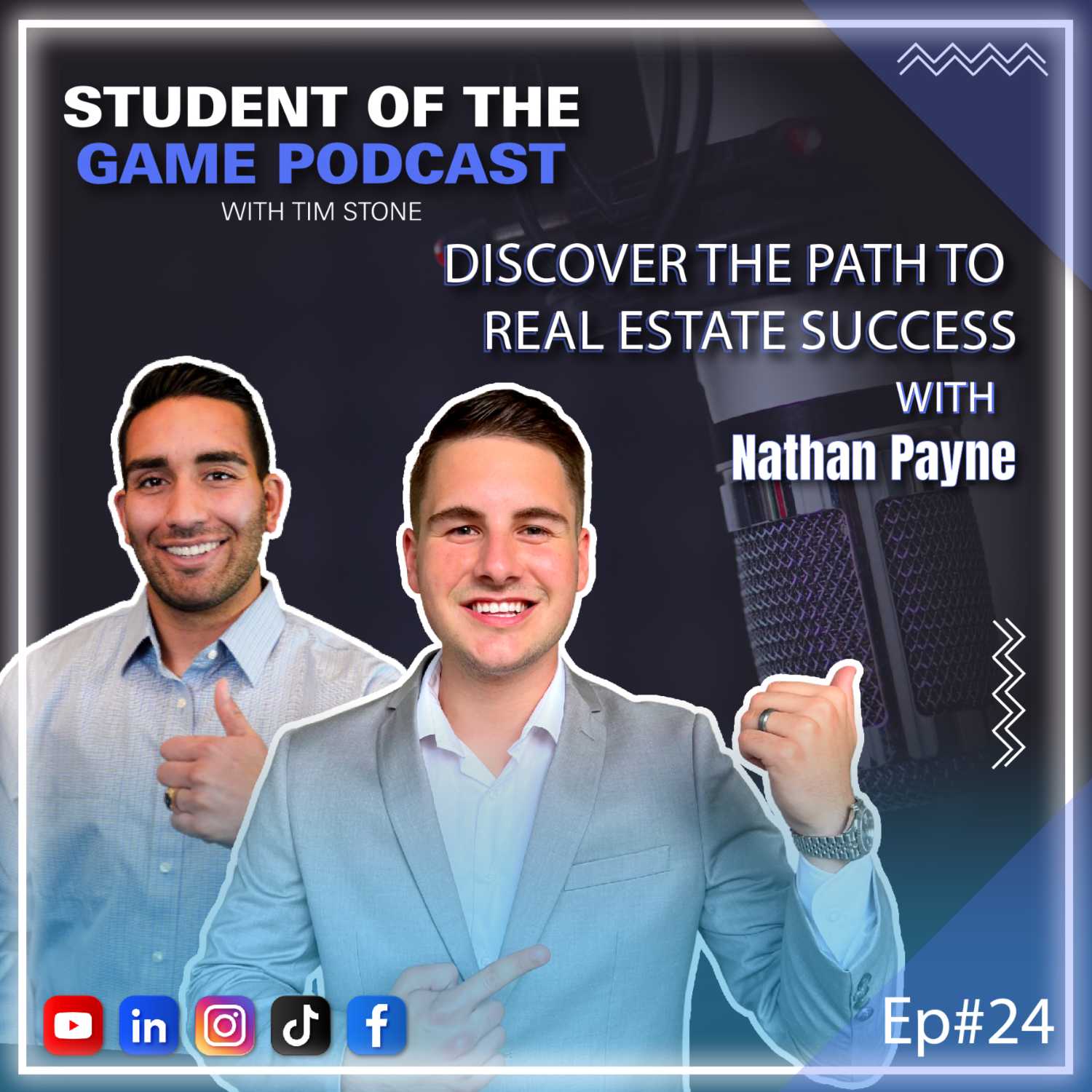 Discover the Path to Real Estate Success | Nathan Payne | Student of The Game With Tim Stone 