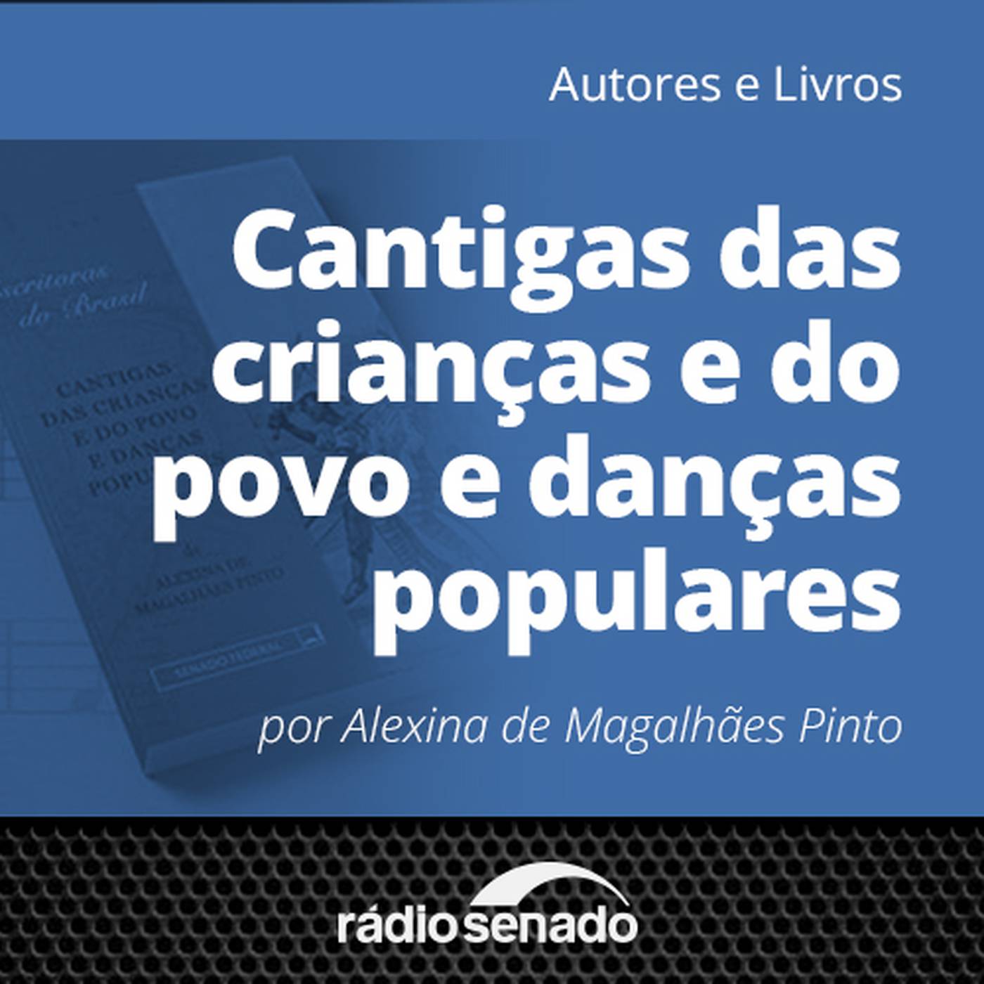 ⁣Novo volume da Coleção Escritoras do Brasil resgata cantigas populares