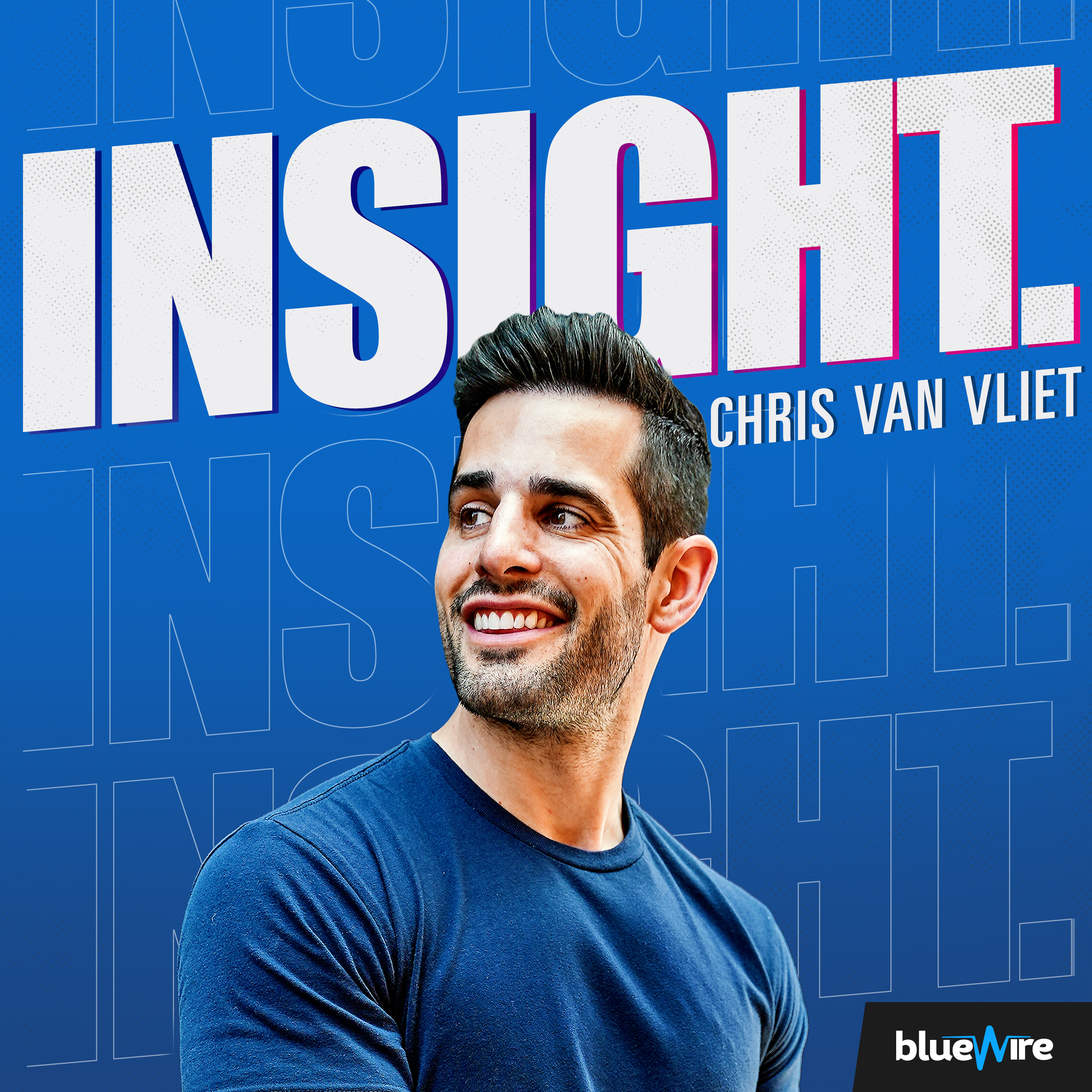 Insight with Chris Van Vliet 