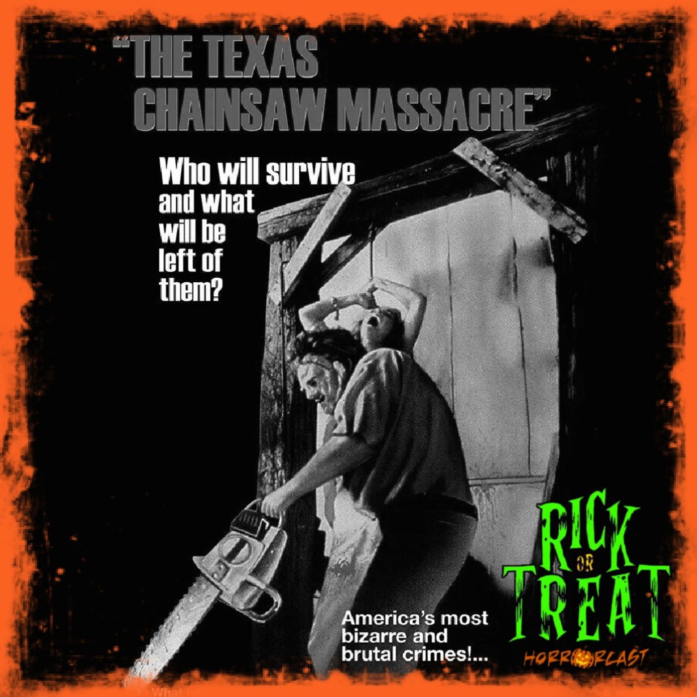 #35 The Texas Chain Saw Massacre (w/Monster Makeup Productions)