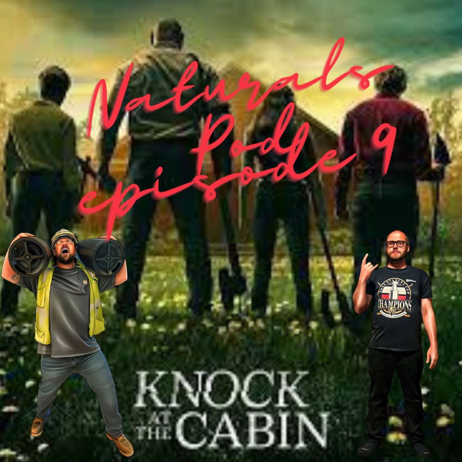 Knock at the Cabin Movie Review! The Naturals Podcast Ep 9