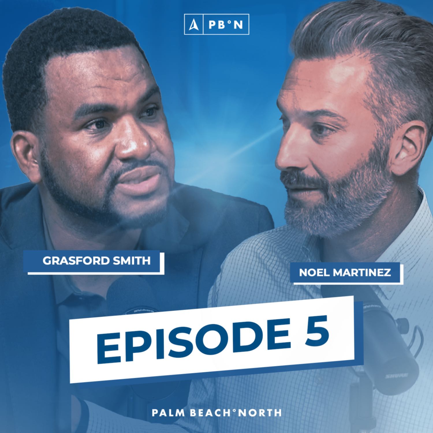 Episode 5 - Grasford Smith, President of the Palm Beach County Bar Association