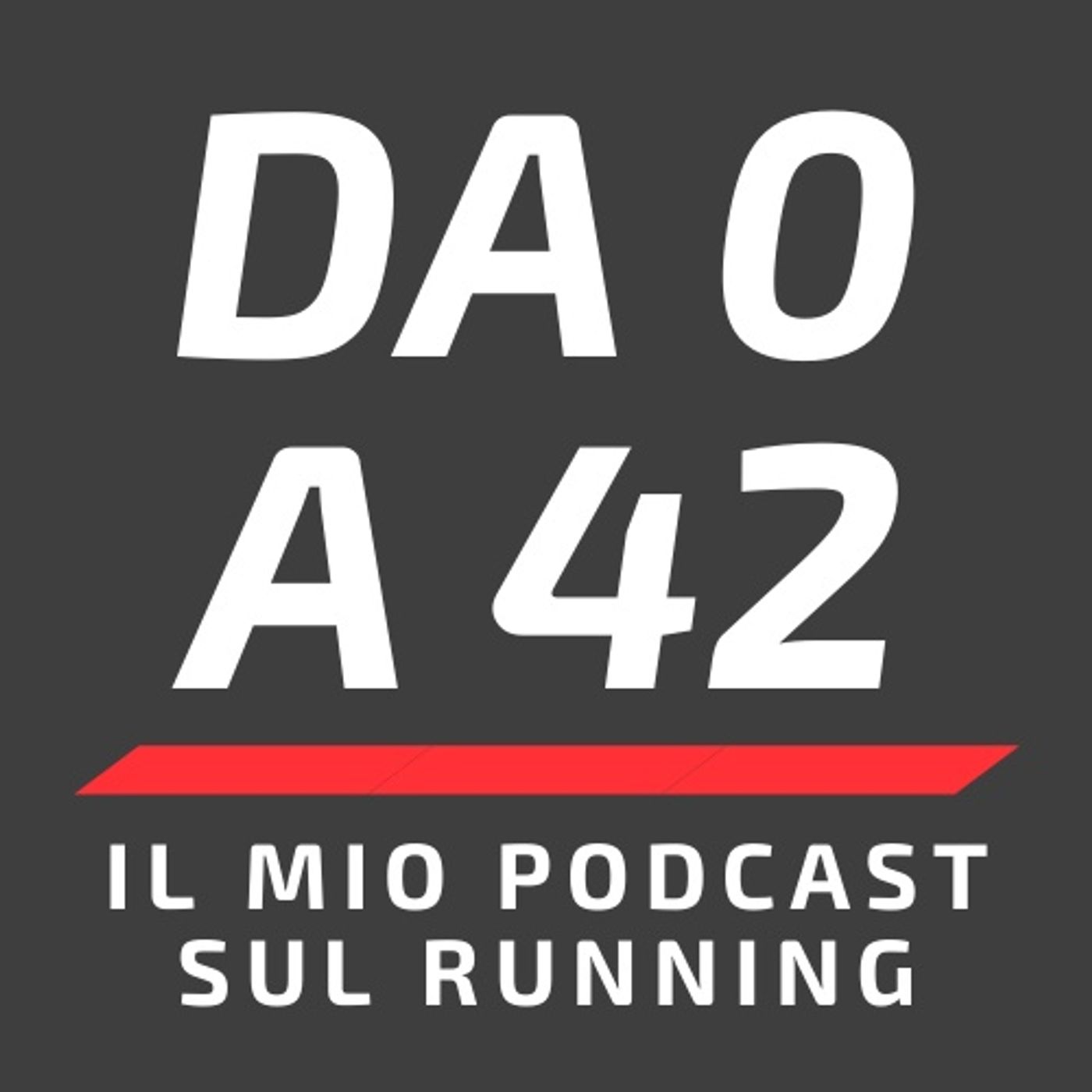 Da 0 a 42 - Il mio podcast sul running 