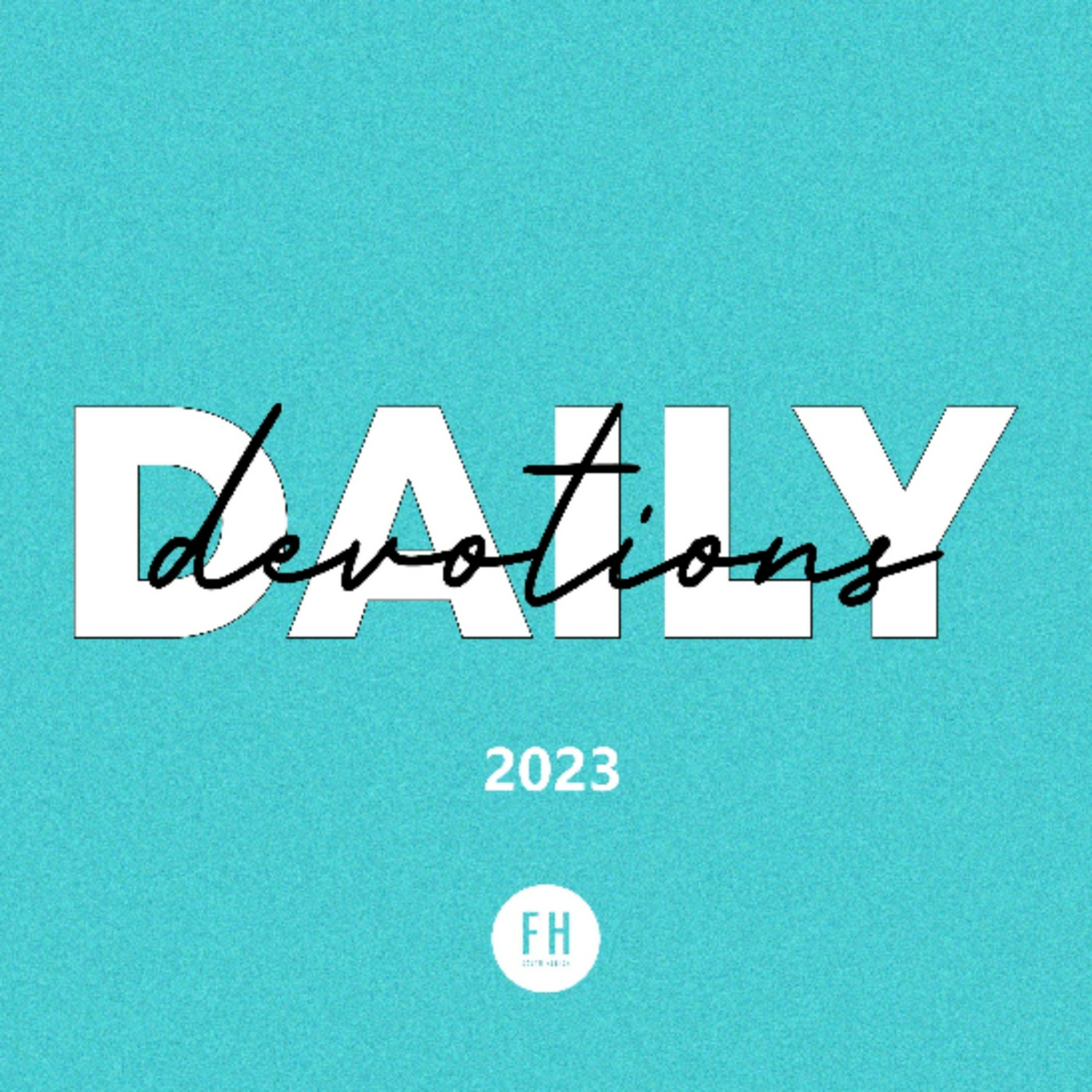 ⁣Daily Devotions, Aug 23 2023